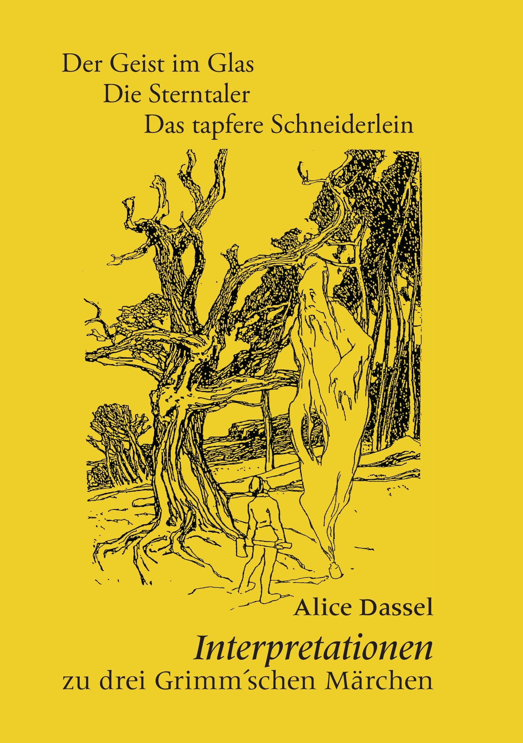 Interpretationen zu drei Grimm'schen Märchen: Der Geist im Glas / Die Sterntaler / Das tapfere Schneiderlein Fairy Tales & Legends