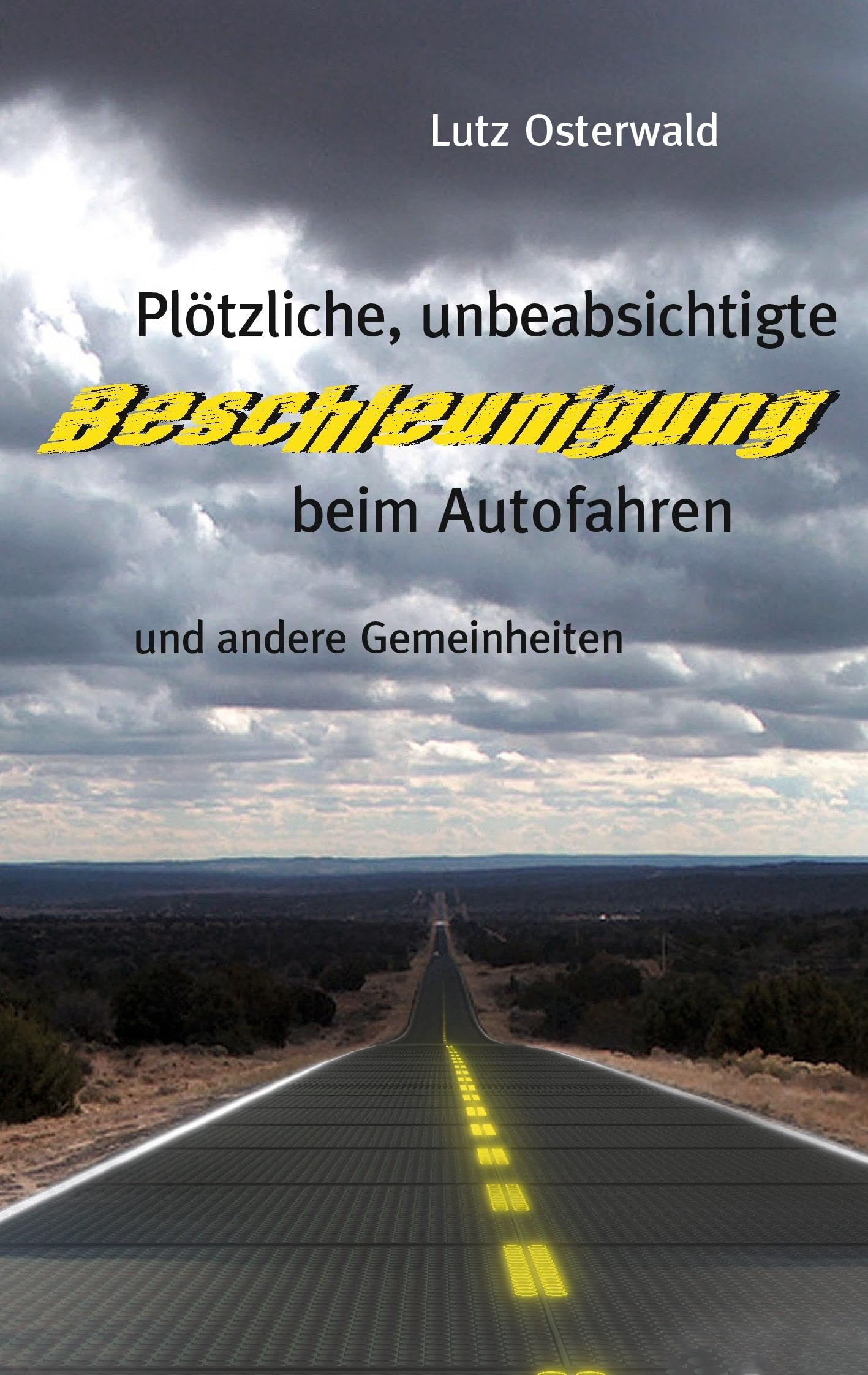 Plötzliche, unbeabsichtige Beschleunigung beim Autofahren Contemporary literature