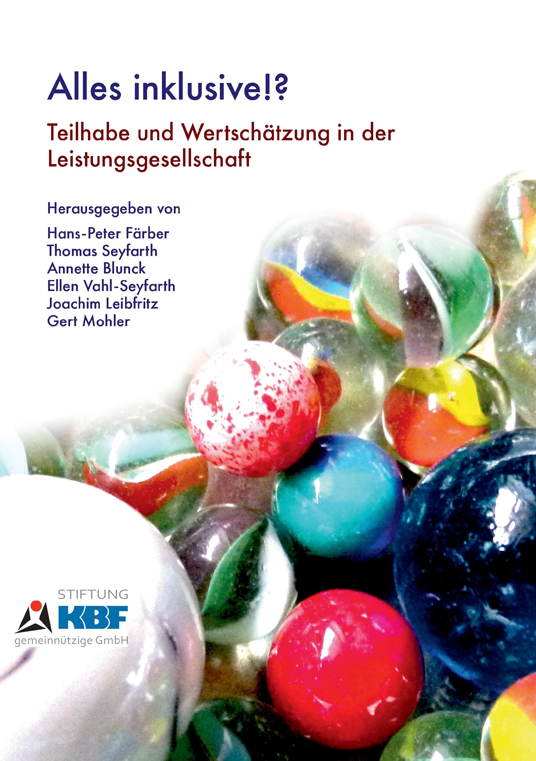 Alles Inklusive!?: Teilhabe und Wertschätzung in der Leistungsgesellschaft Education & Training