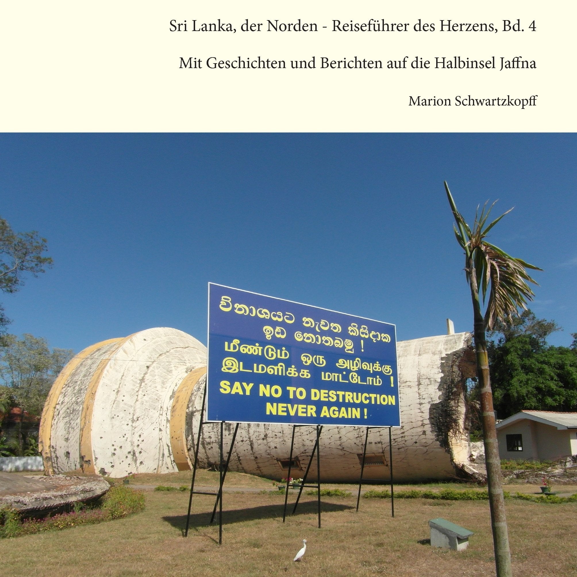 Sri Lanka, der Norden - Reiseführer des Herzens, Bd. 4: Mit Geschichten und Berichten auf die Halbinsel Jaffna Leisure, Home & Garden