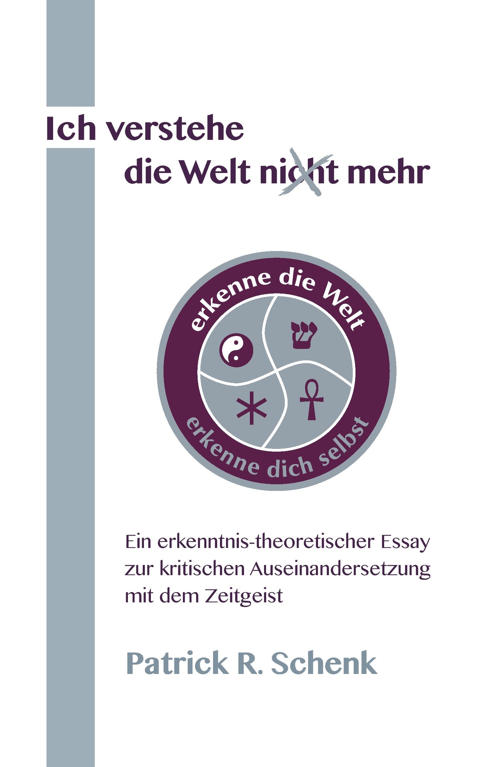 Ich verstehe die Welt nicht mehr Philosophy