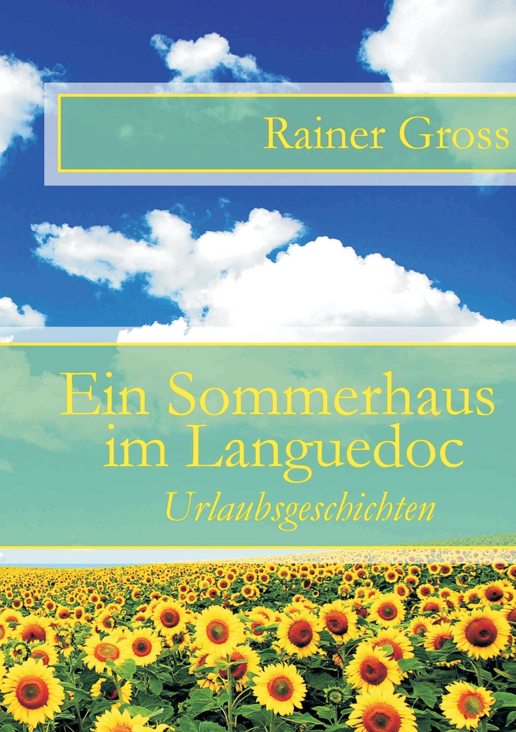 Ein Sommerhaus im Languedoc Leisure, Home & Garden Books