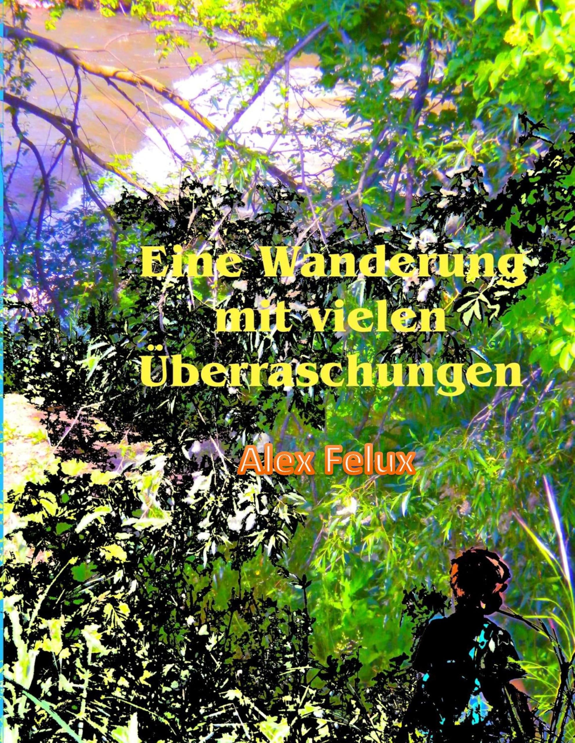 Eine Wanderung mit vielen Überraschungen Novels & Short Stories