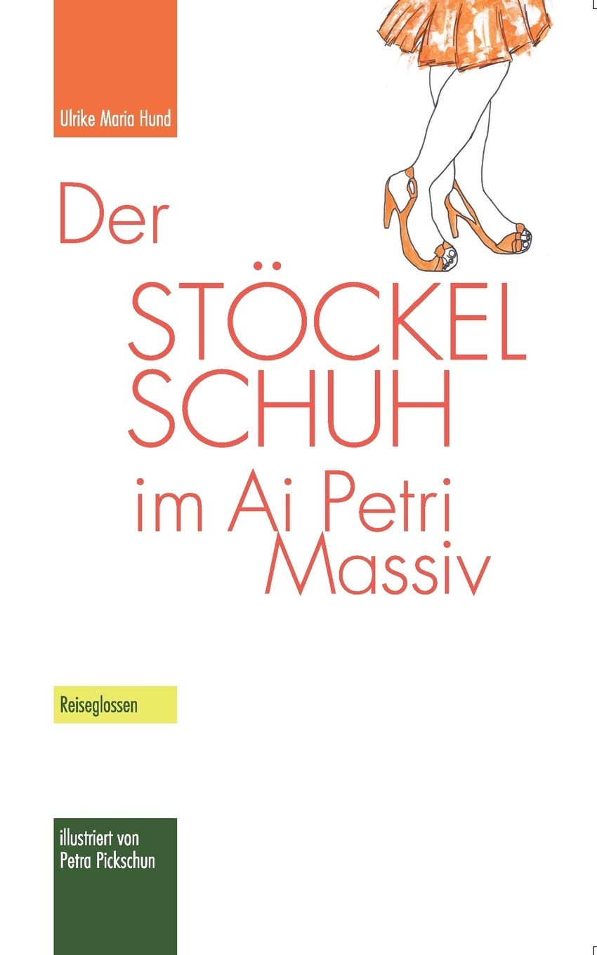 Der Stöckelschuh im Ai Petri Massiv: Reiseglossen Humour & Satire