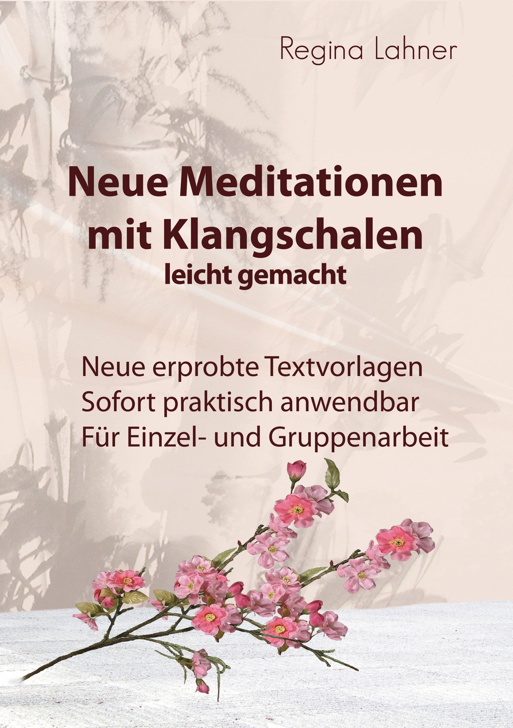 Neue Meditationen mit Klangschalen: leicht gemacht Health, Nutrition & Fitness