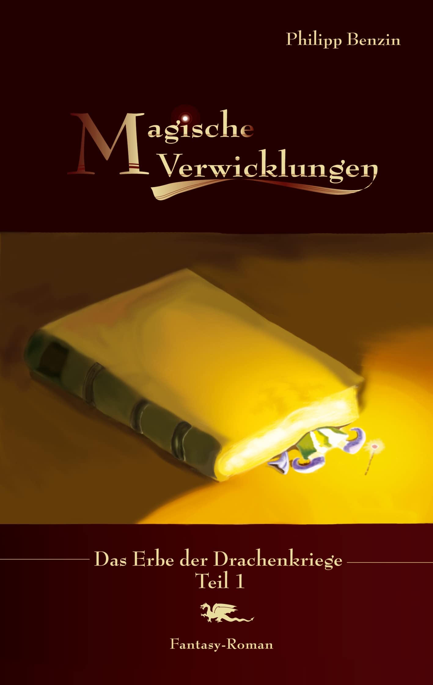 Magische Verwicklungen: Das Erbe der Drachenkriege Teil 1 Historical Fiction