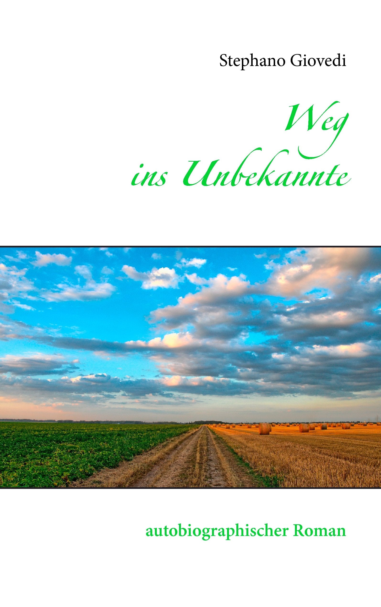 Weg ins Unbekannte: autobiographischer Roman Personalities