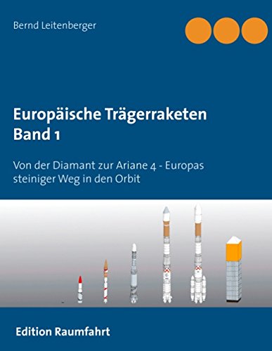 Europaische Tragerraketen Band 1 Business & Technology
