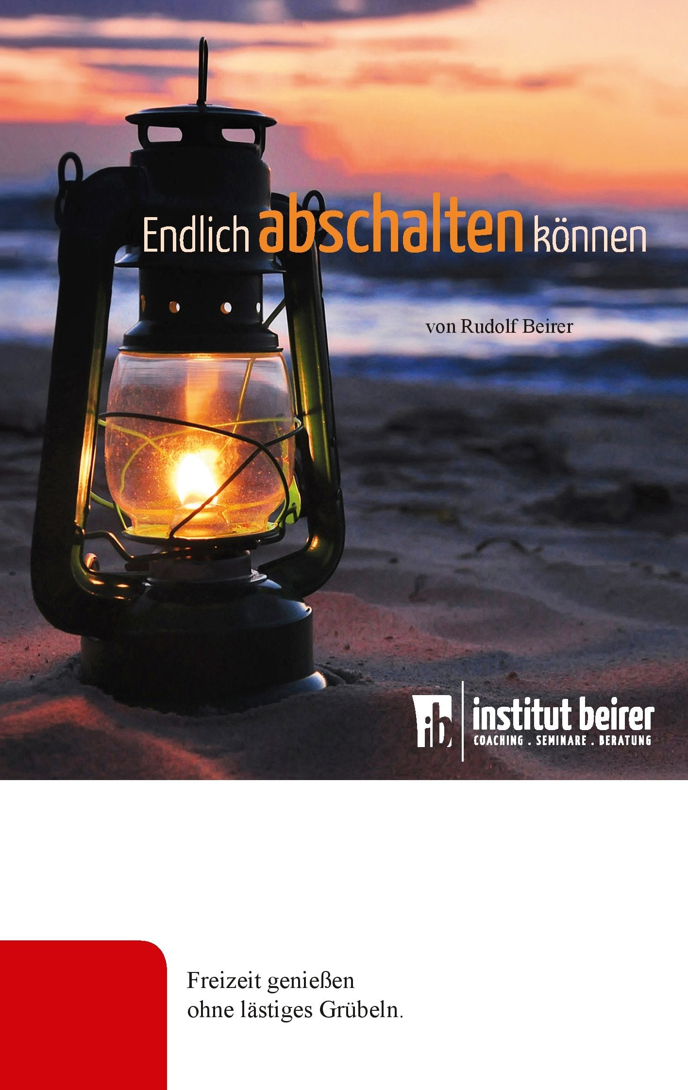 Endlich abschalten können Business, Finance & Career Books
