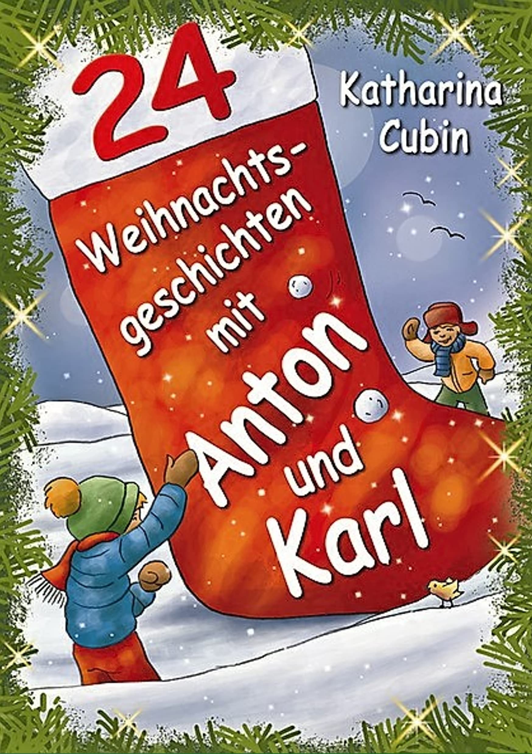 24 Weihnachtsgeschichten mit Anton und Karl Non-fiction