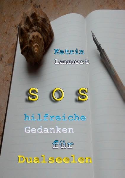 SOS hilfreiche Gedanken für Dualseelen Religion & Esotericism