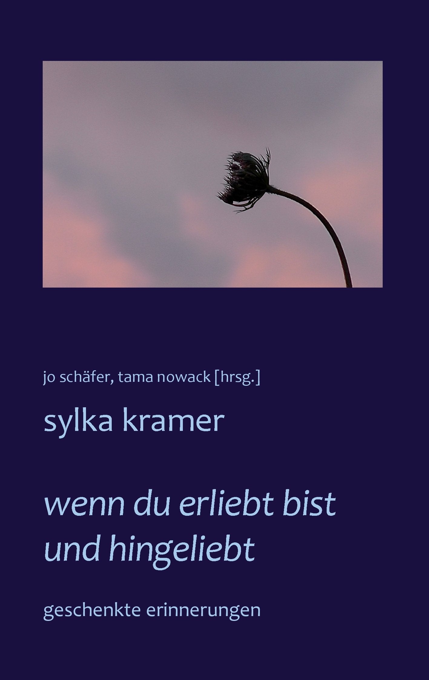 wenn du erliebt bist und hingeliebt Contemporary literature