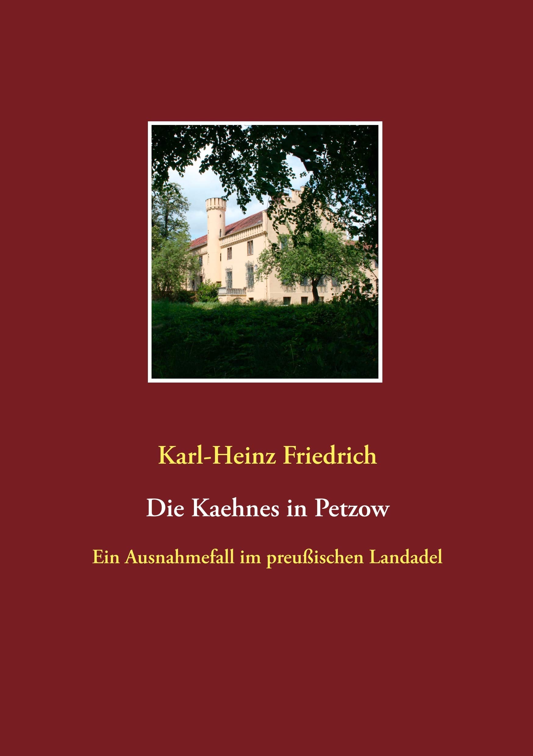 Die Kaehnes in Petzow: Ein Ausnahmefall des preußischen Landadels Politics & Society