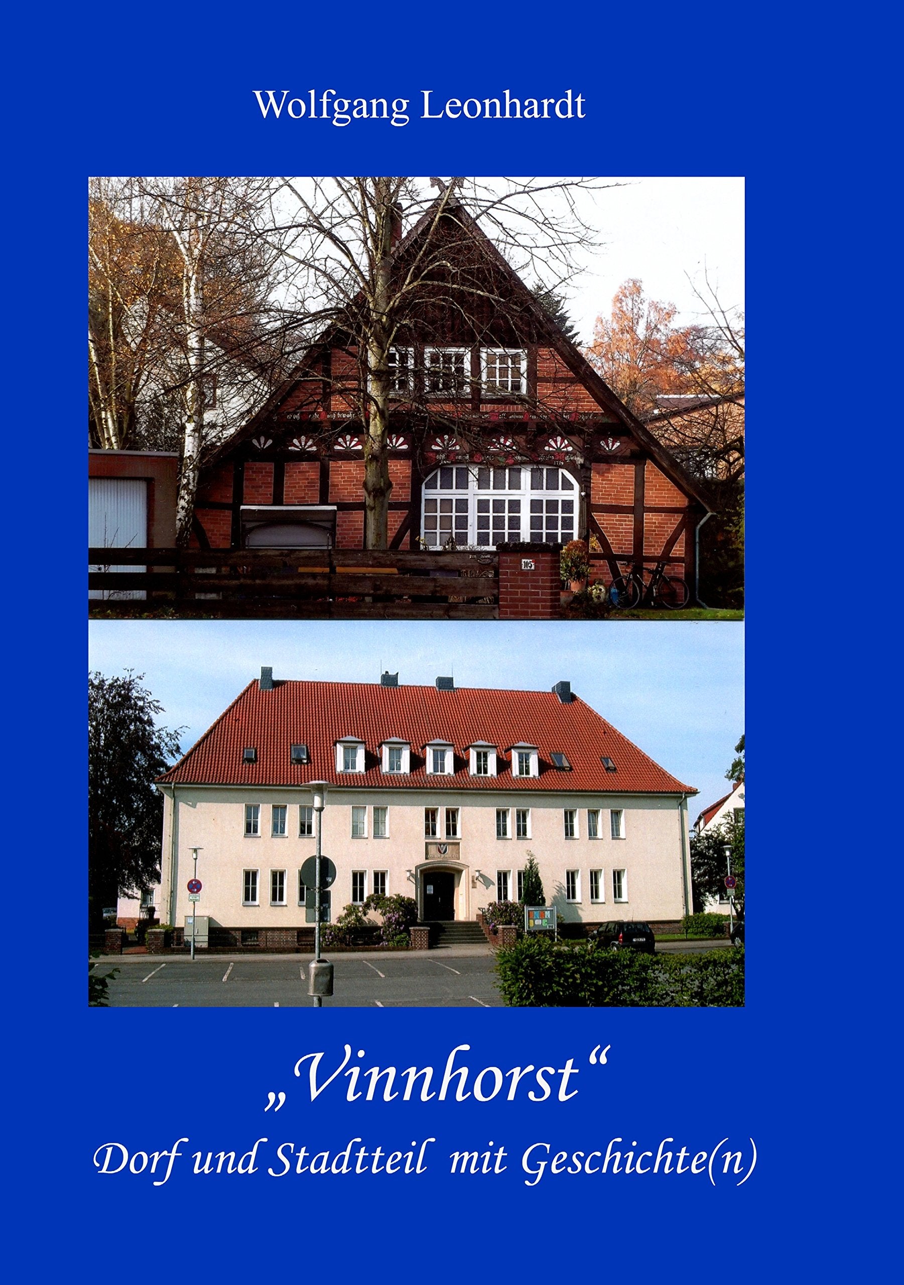 Vinnhorst: Dorf und Stadtteil mit Geschichte(n) Politics & History