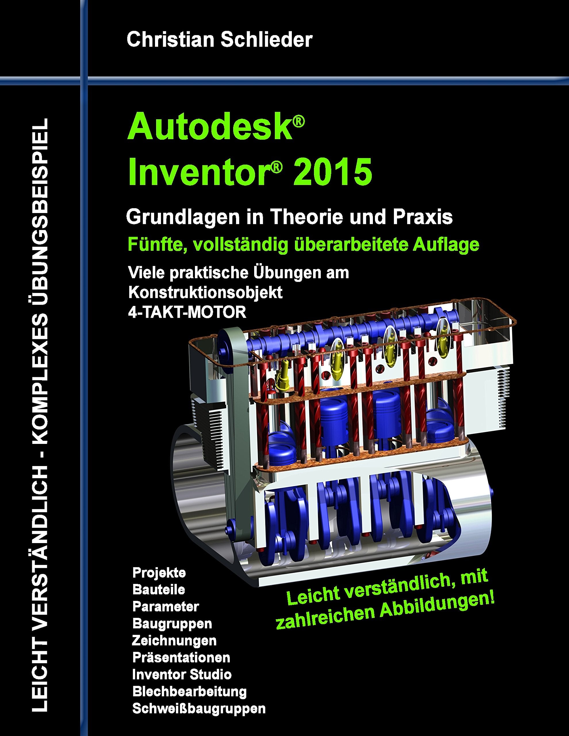 Autodesk Inventor 2015 - Grundlagen in Theorie und Praxis book