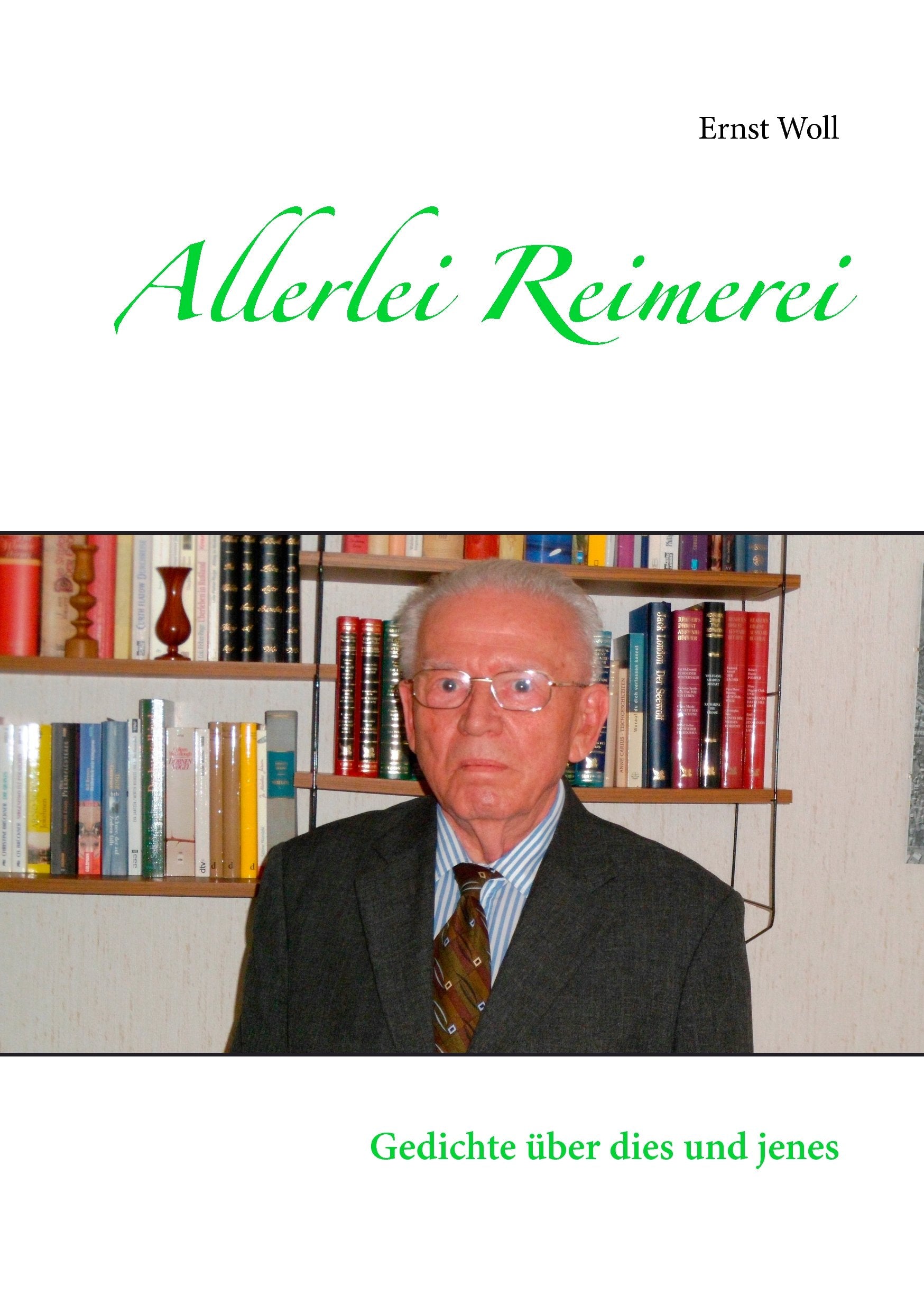 Allerlei Reimerei: Gedichte über dies und jenes book