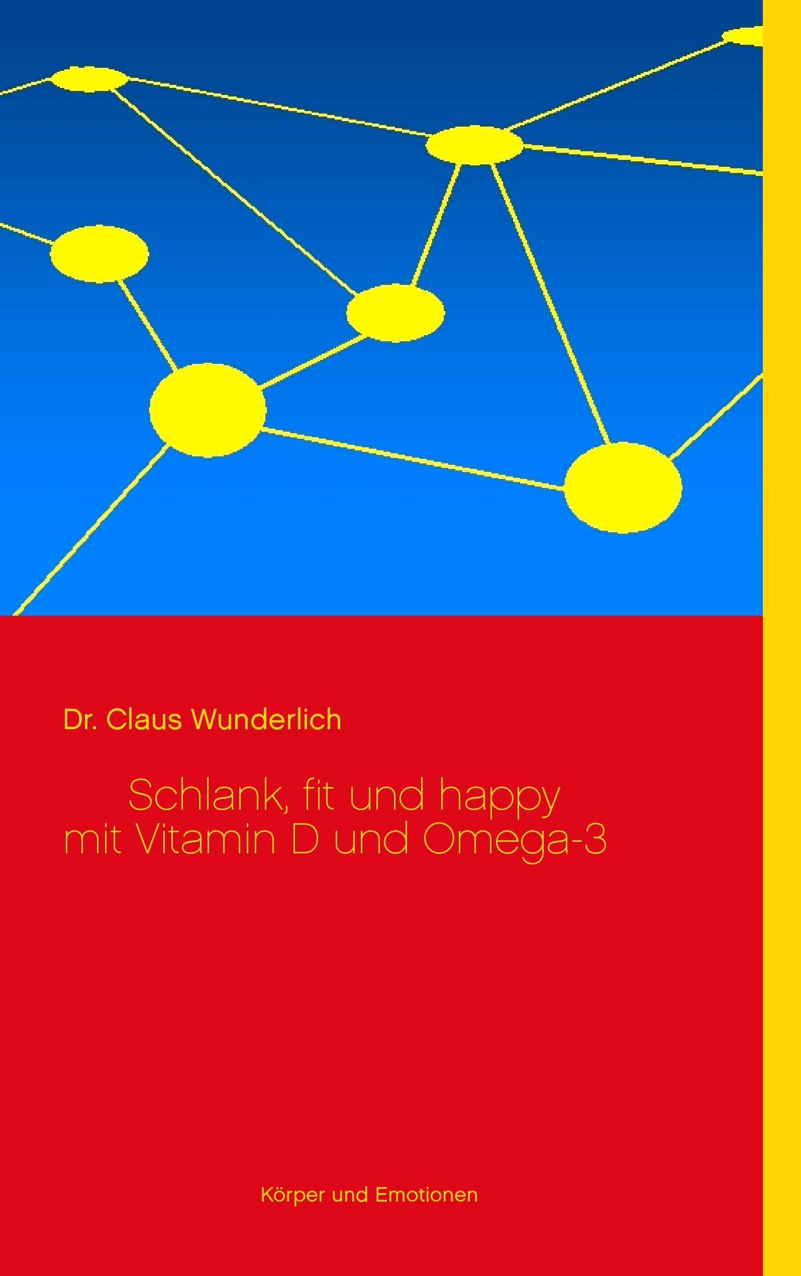 Schlank, fit und happy mit Vitamin D und Omega-3 Medicine