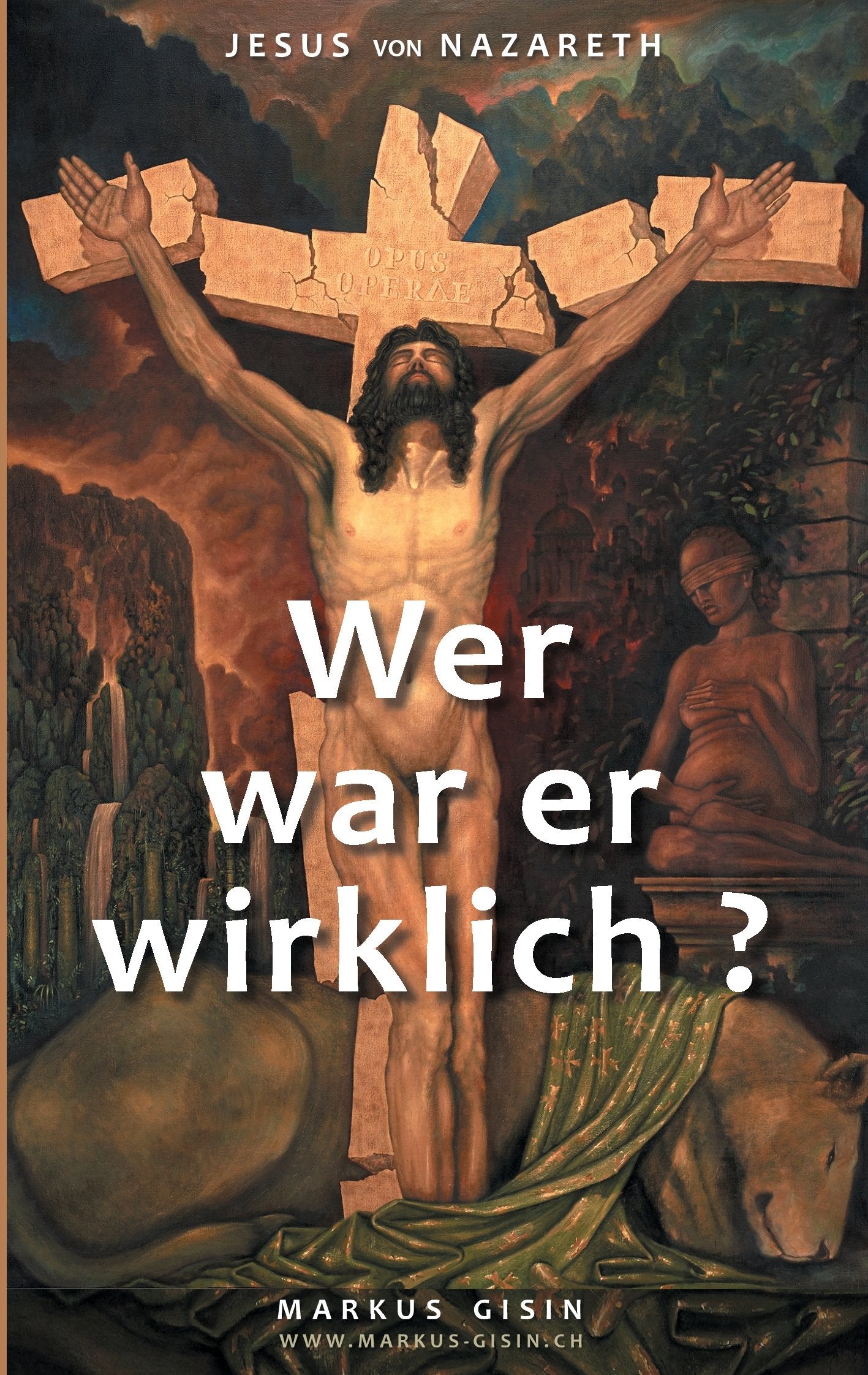 Jesus von Nazareth - Wer war er wirklich? Religion & Esotericism