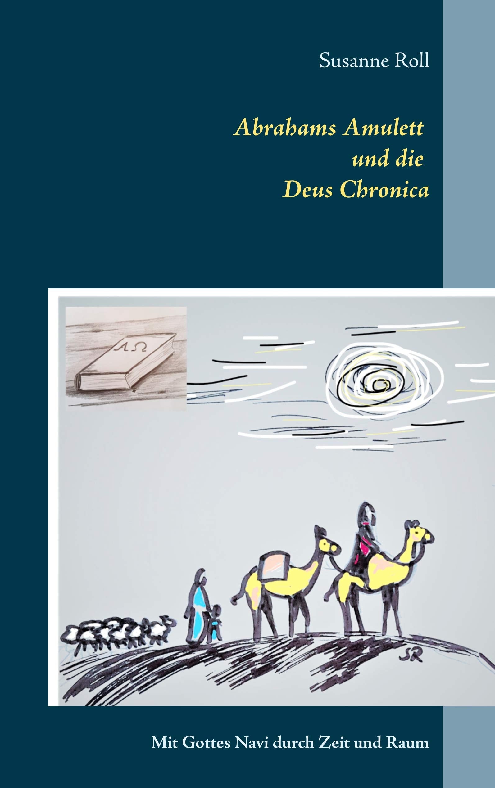 Abrahams Amulett und die Deus Chronica book