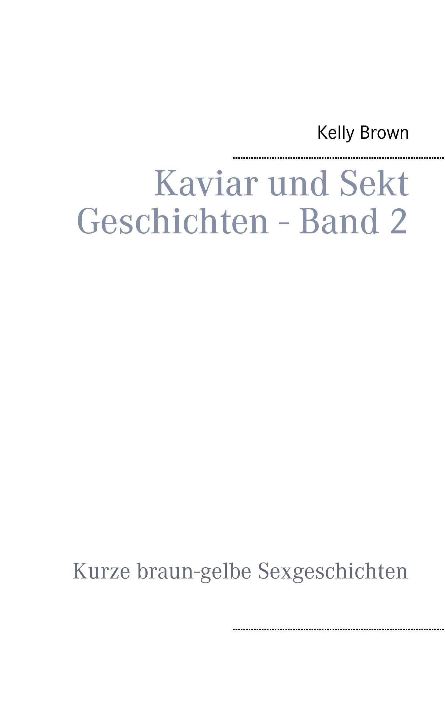 Kaviar und Sekt Geschichten - Band 2 Contemporary literature