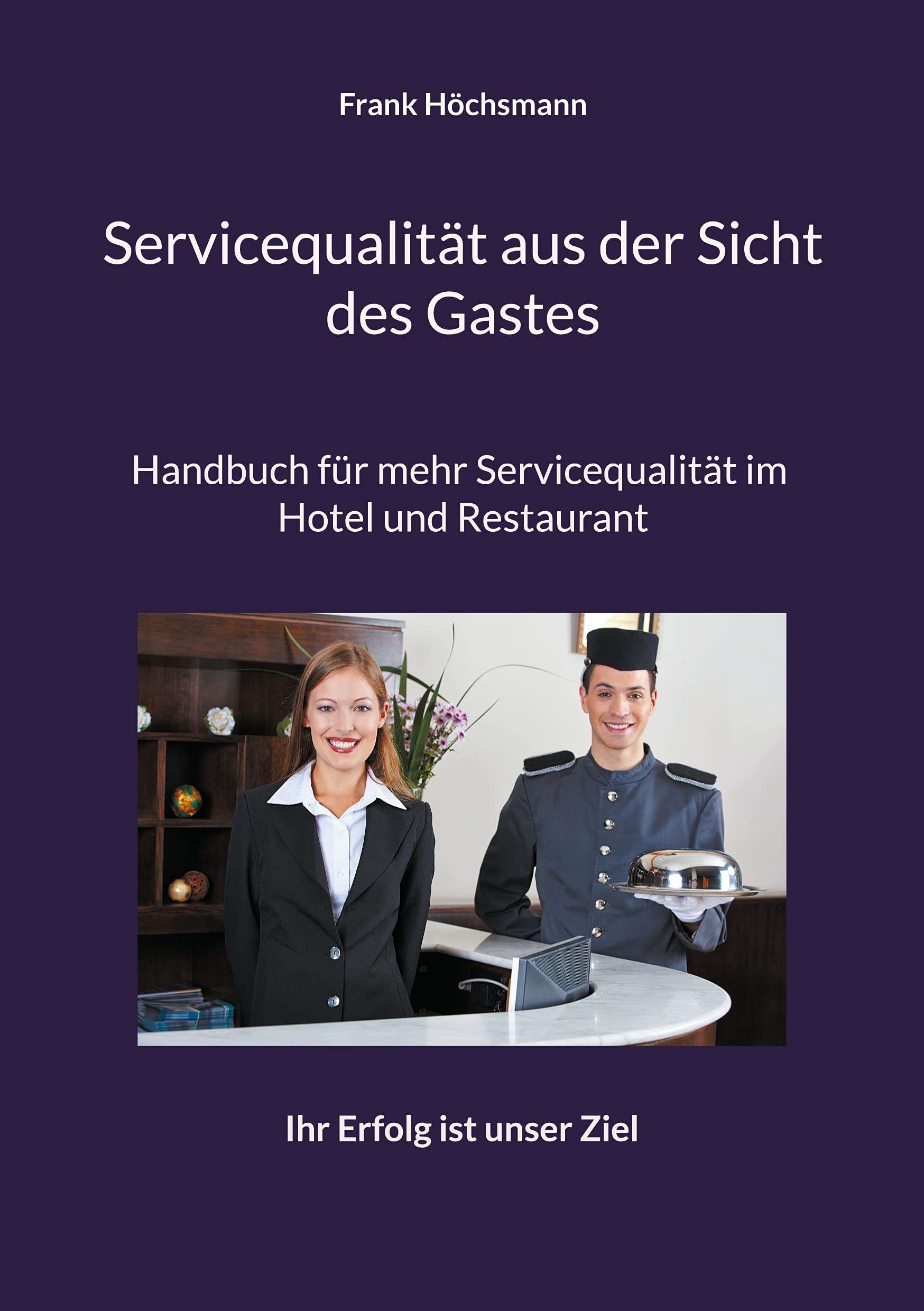 Servicequalität aus der Sicht des Gastes Law