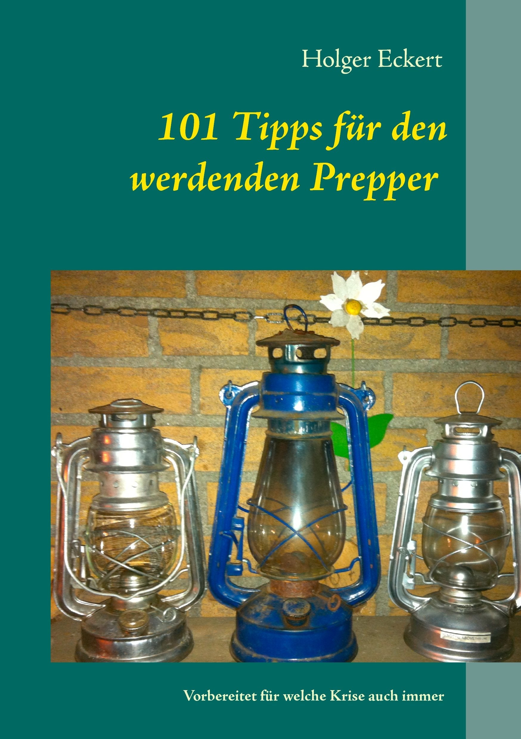 101 Tipps für den werdenden Prepper Self-help