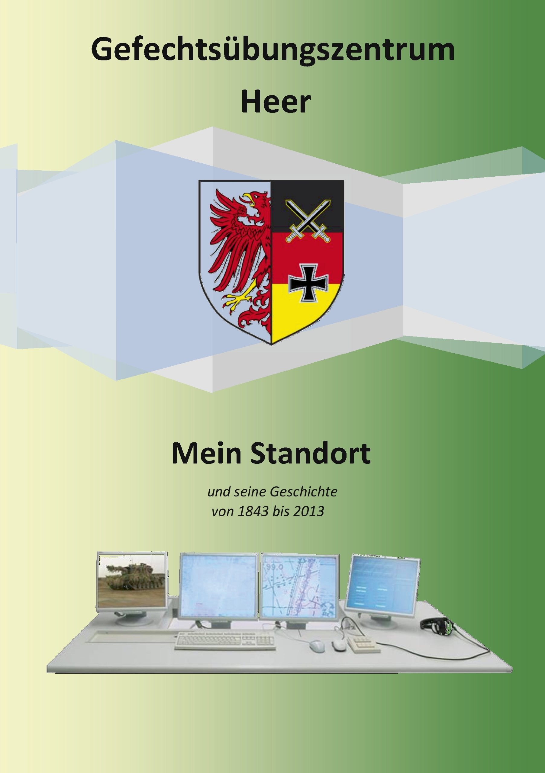 Gefechtsübungszentrum Heer: Mein Standort Politics & History