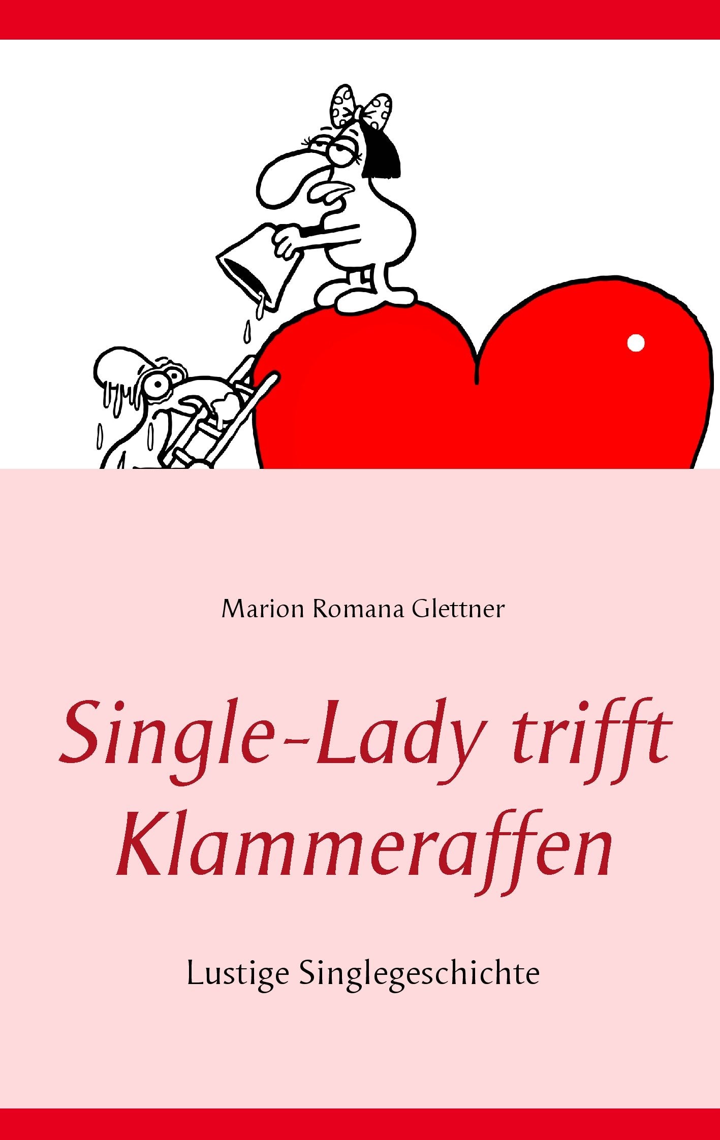 Single-Lady trifft Klammeraffen Historical Fiction