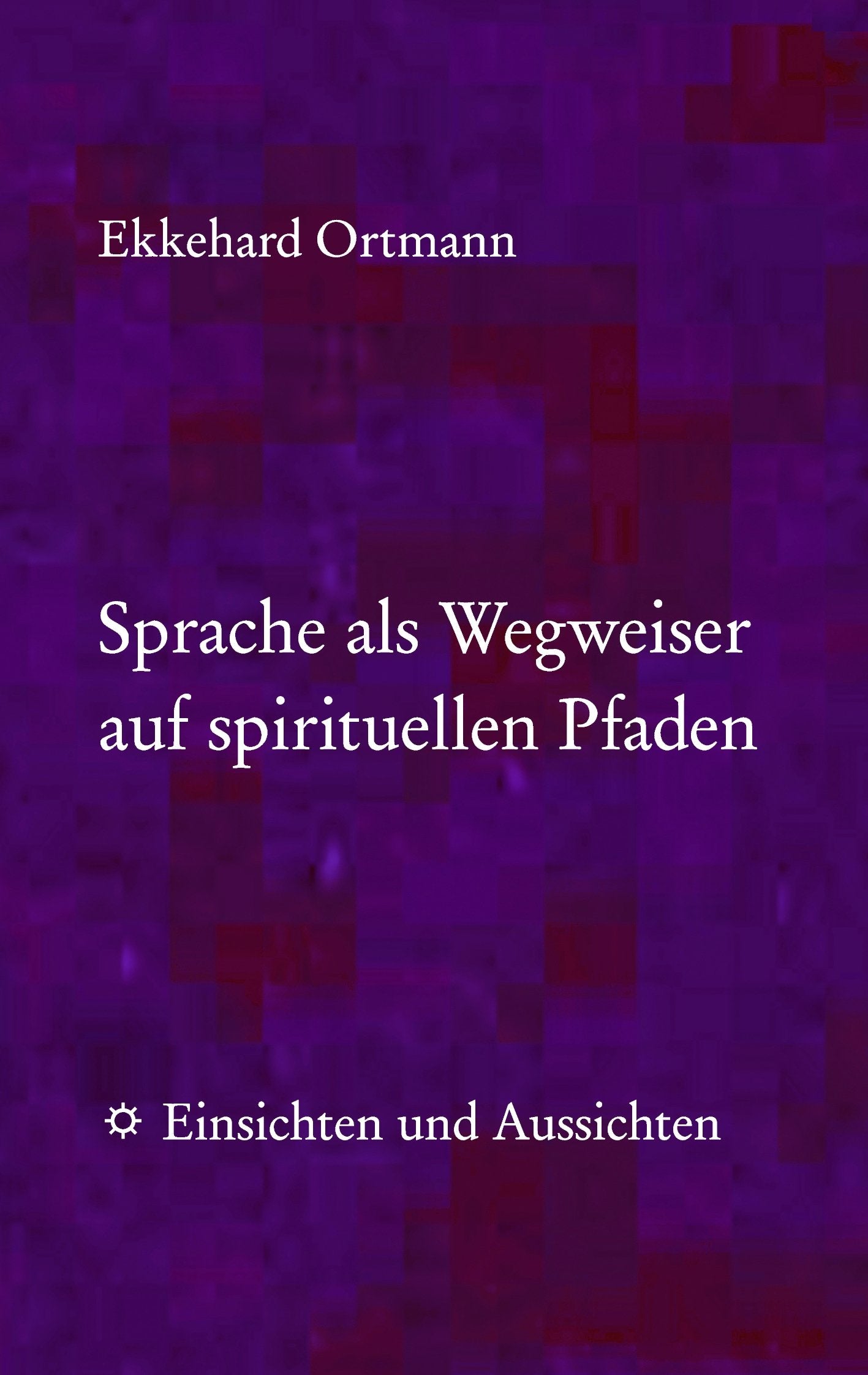 Sprache als Wegweiser auf spirituellen Pfaden book