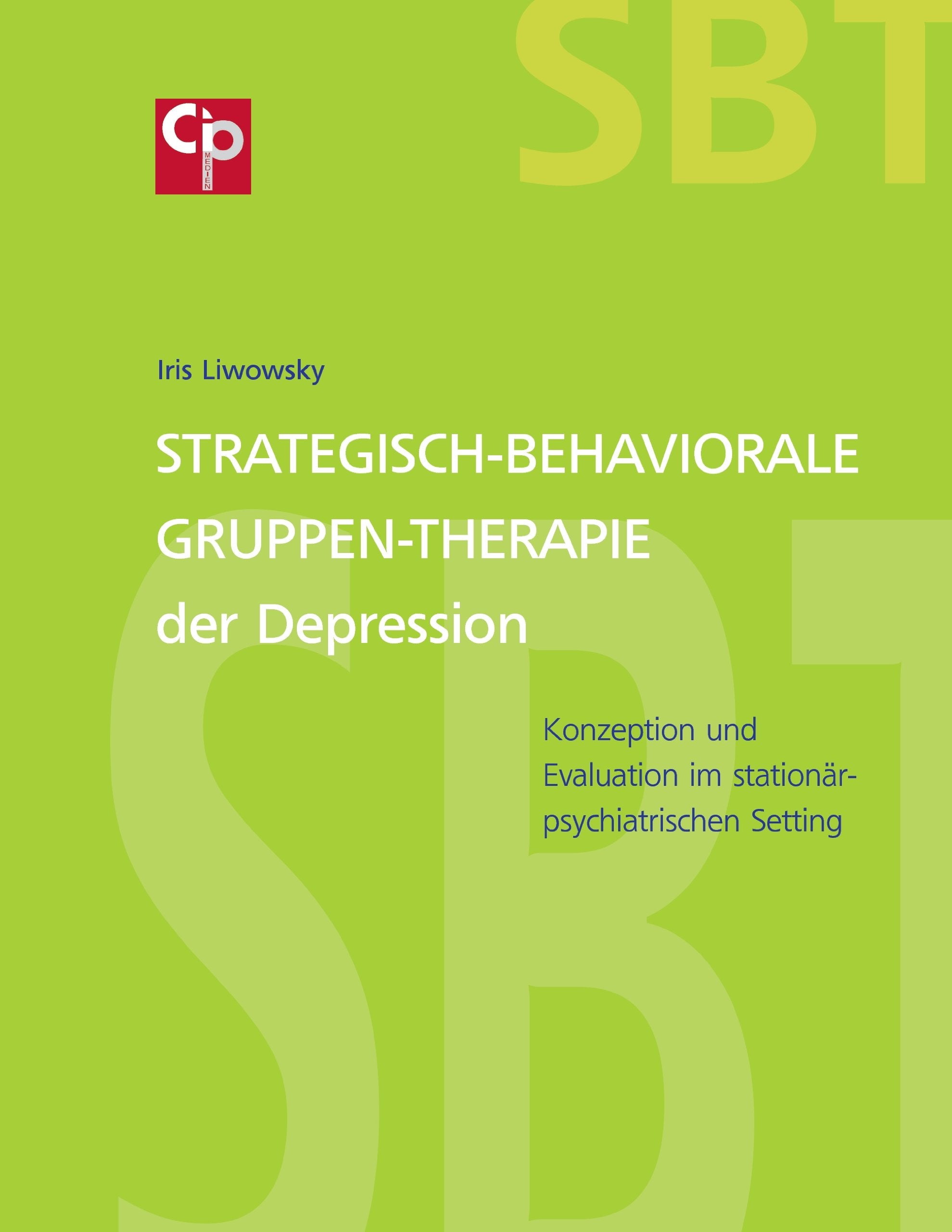Strategisch-Behaviorale Gruppen-Therapie der Depression: Konzeption und Evaluation im stationär-psychiatrischen Setting Health, Nutrition & Fitness