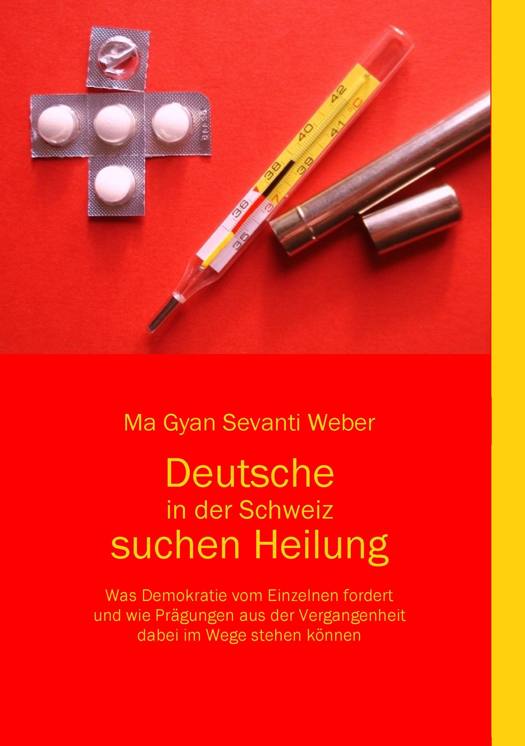 Deutsche in der Schweiz suchen Heilung Politics & History