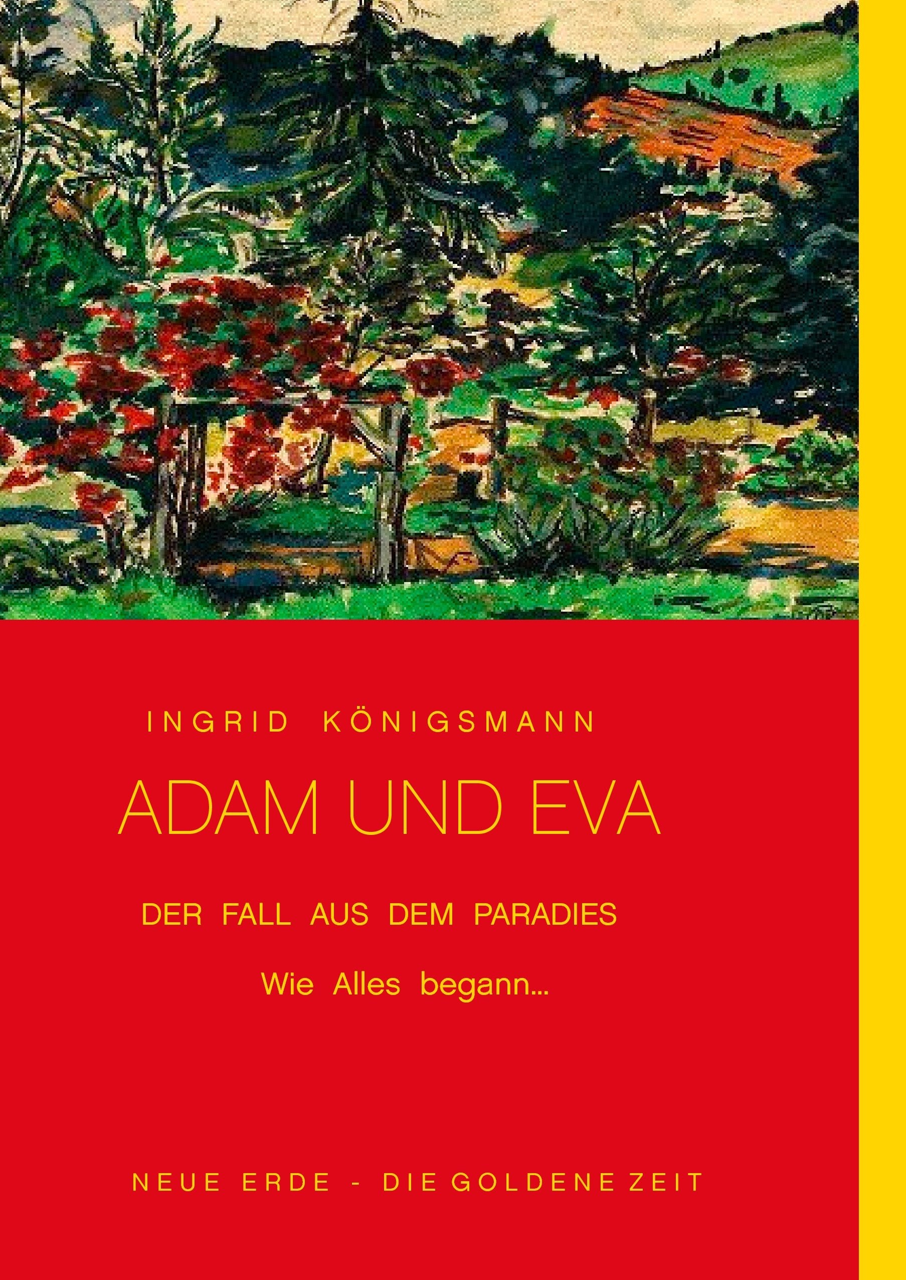 Adam und Eva - Der Fall aus dem Paradies: Wie alles begann... Contemporary literature