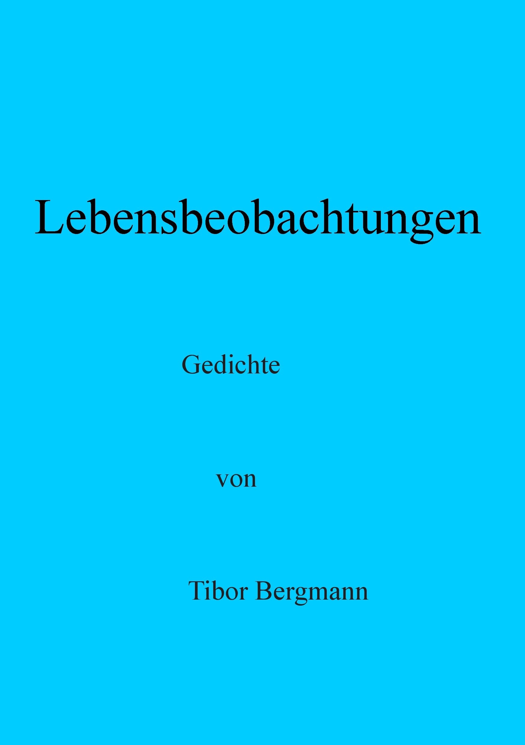 Lebensbeobachtungen: Gedichte Poetry