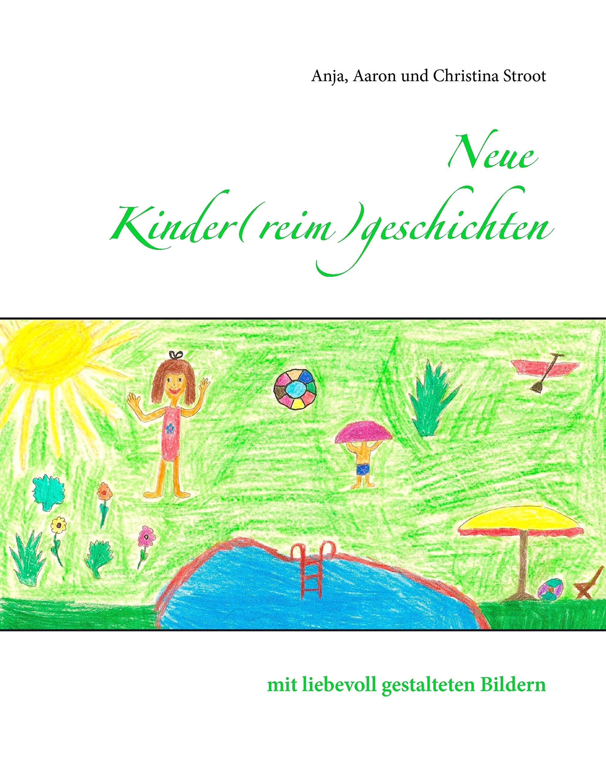 Neue Kinder(reim)geschichten: mit liebevoll gestalteten Bildern Non-fiction