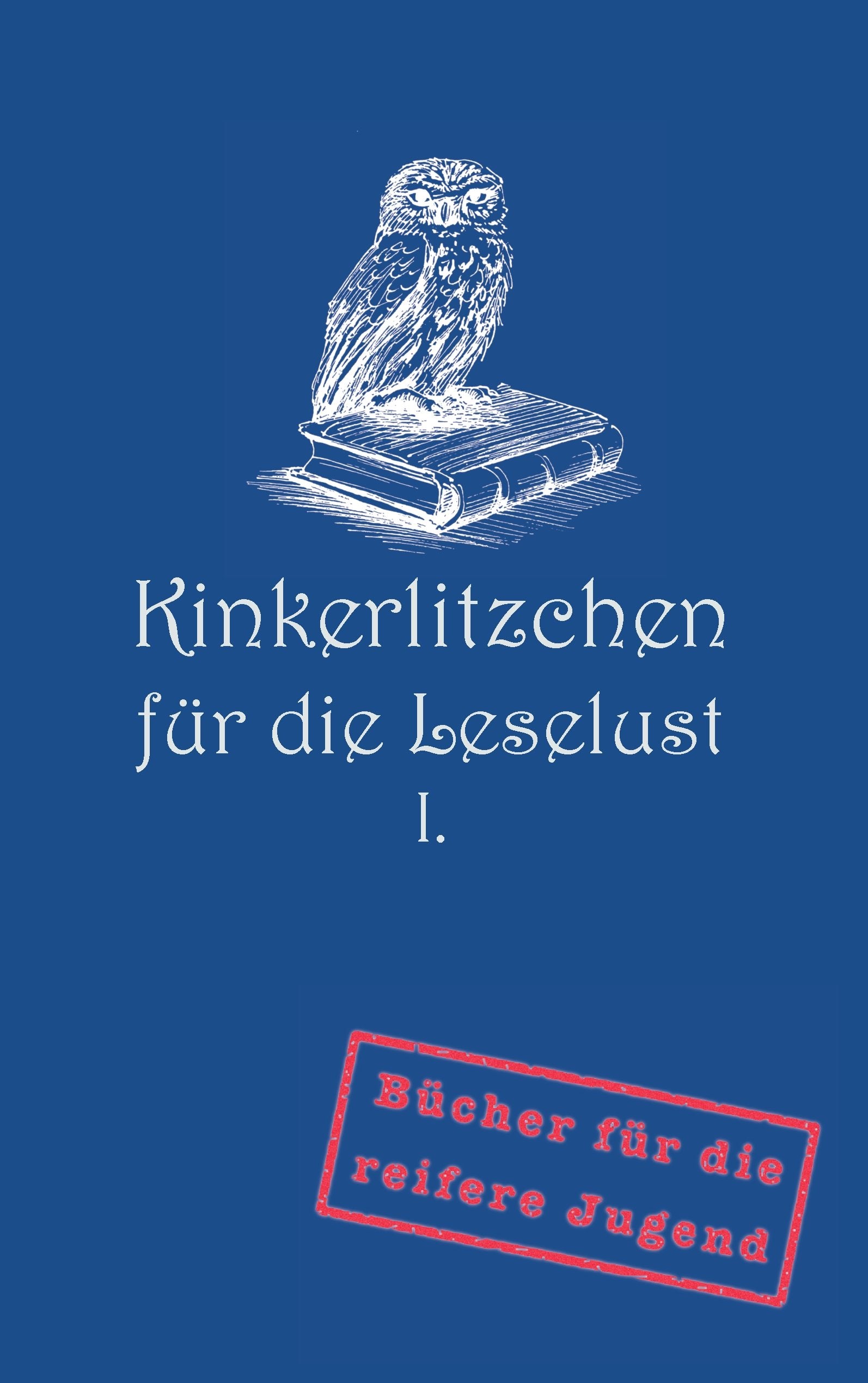 Kinkerlitzchen für die Leselust Band I Fairy Tales & Legends