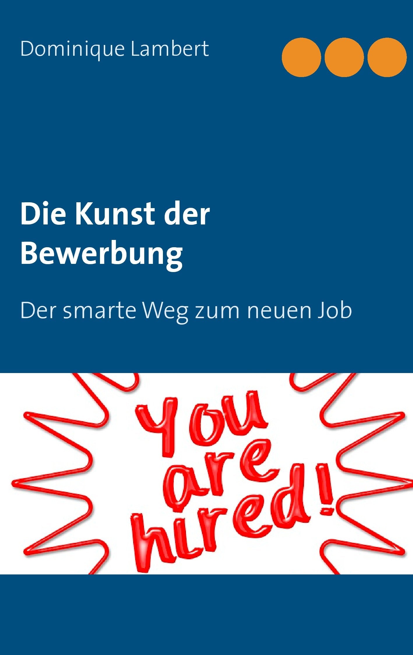 Product Image: Die Kunst der Bewerbung