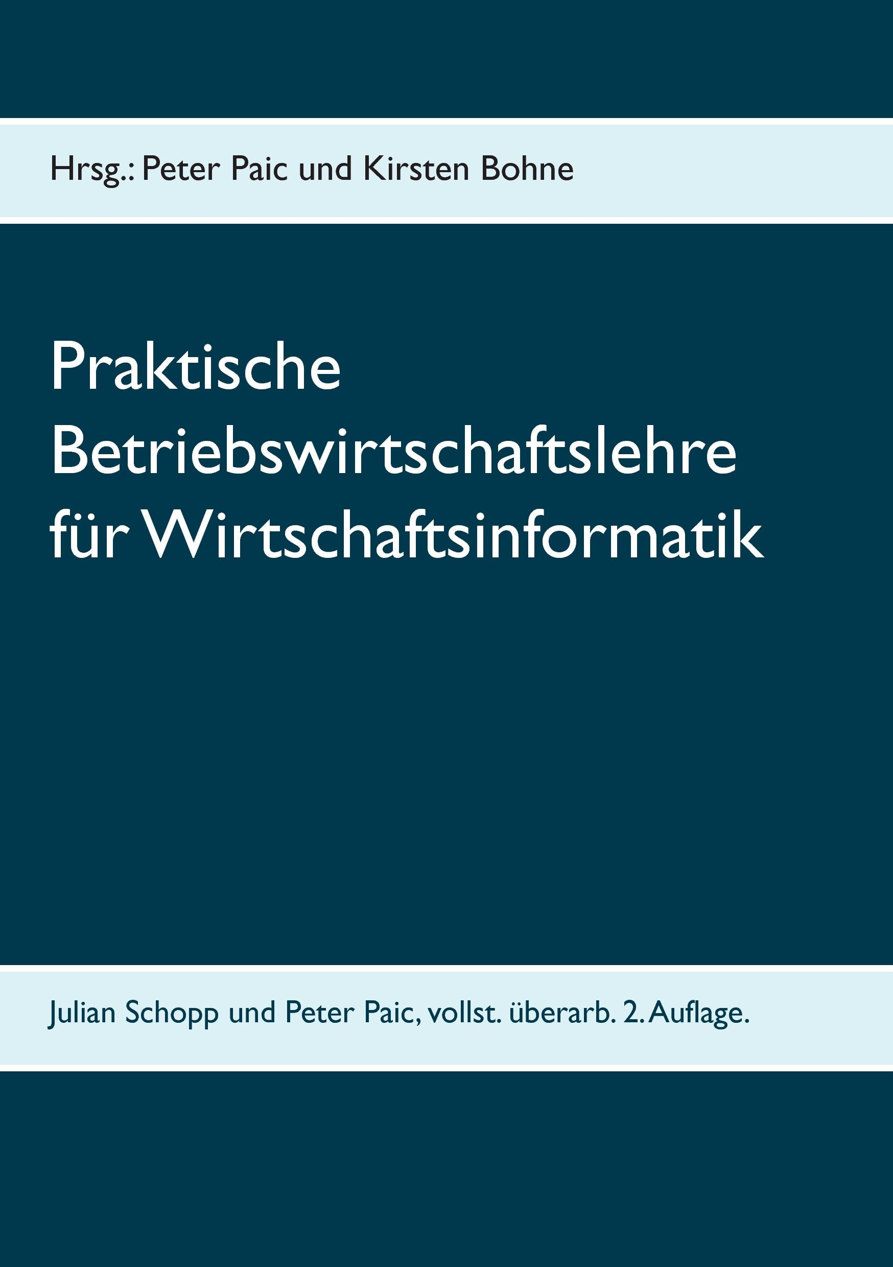 Praktische Betriebswirtschaftslehre für Wirtschaftsinformatik book