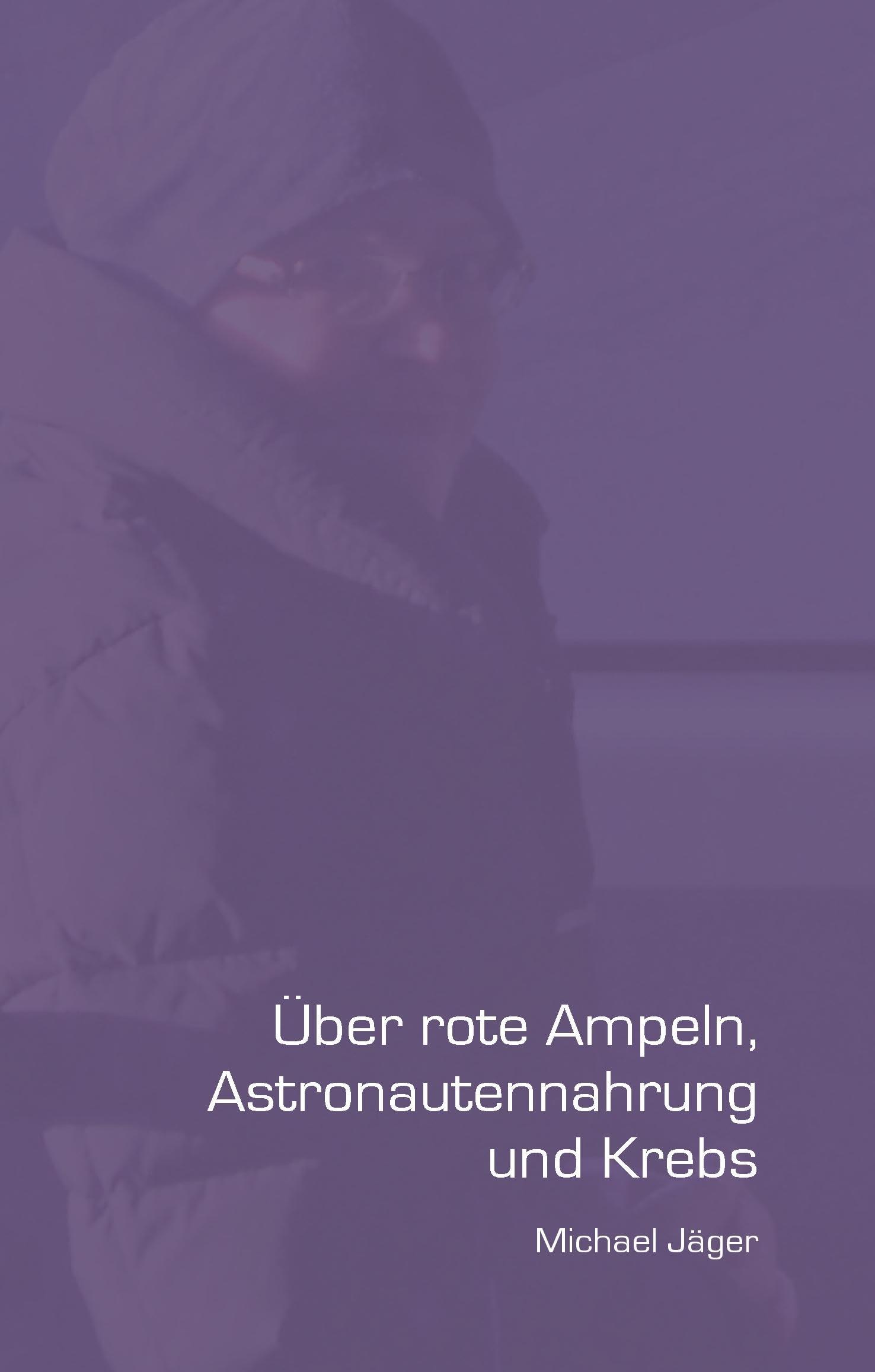 Über rote Ampeln, Astronautennahrung und Krebs Contemporary literature