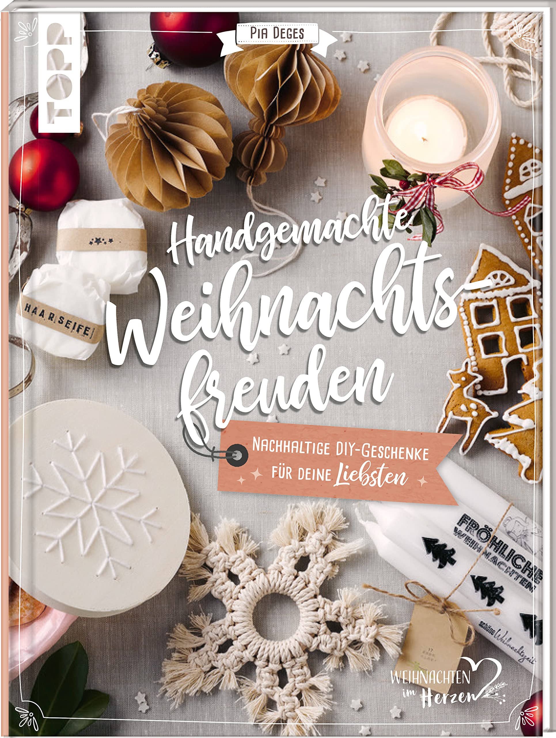 Handgemachte Weihnachtsfreuden. Nachhaltige DIY-Geschenke für deine Liebsten. Hobbies & Crafts