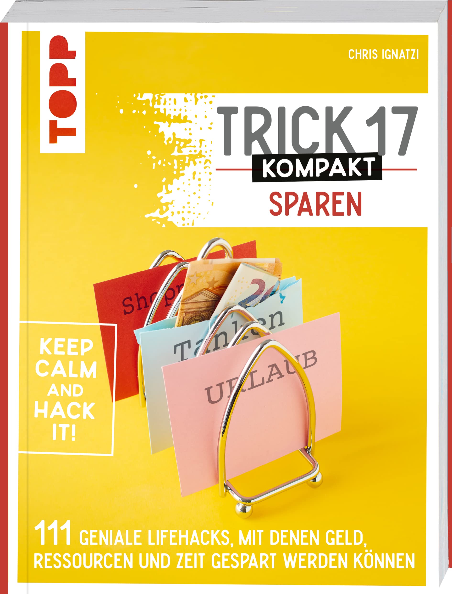 Trick 17 kompakt Sparen. Clevere Tipps und Tricks für Verbraucherinnen und Verbraucher Home & Household