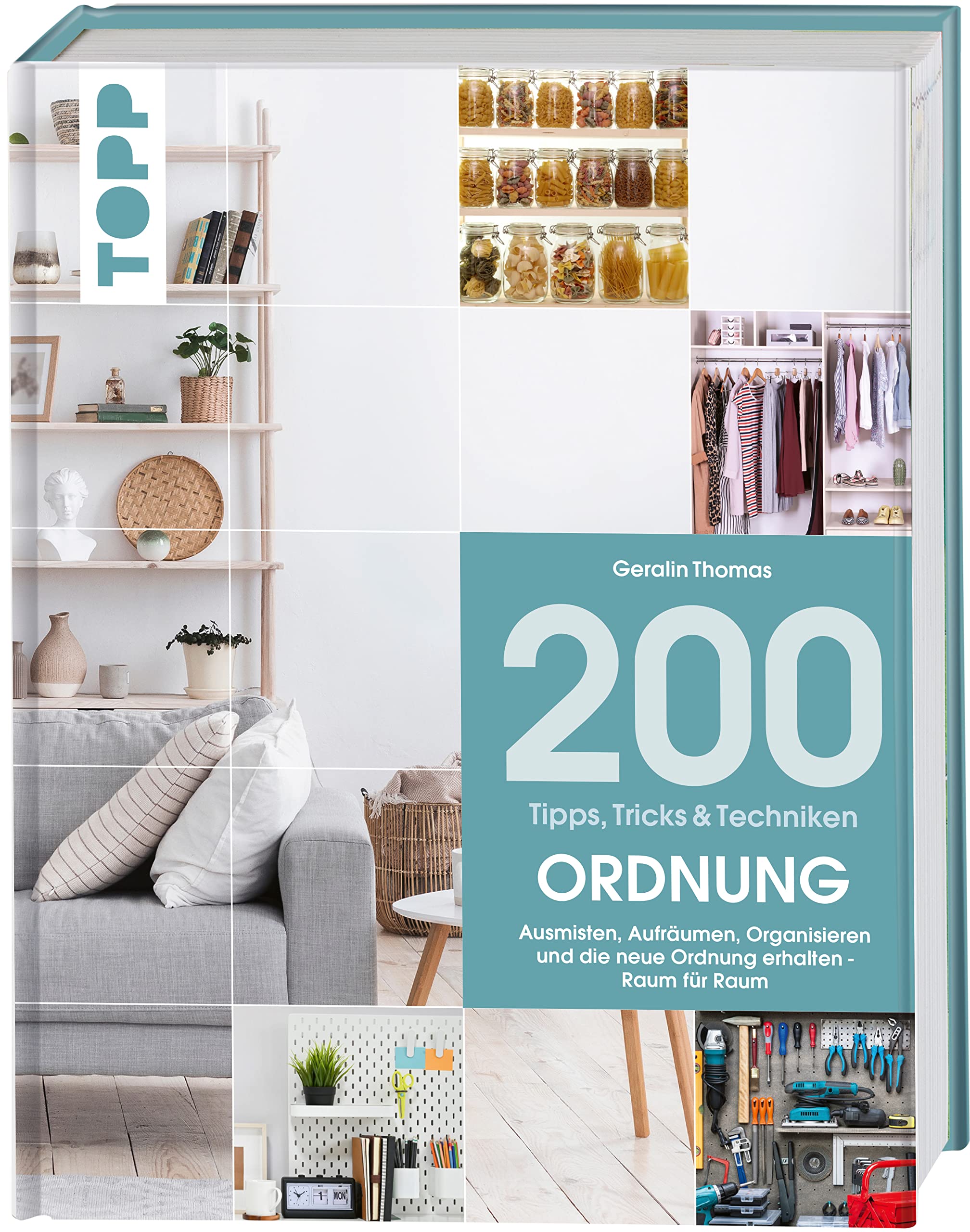 200 Tipps, Tricks und Techniken: Ordnung Home & Household