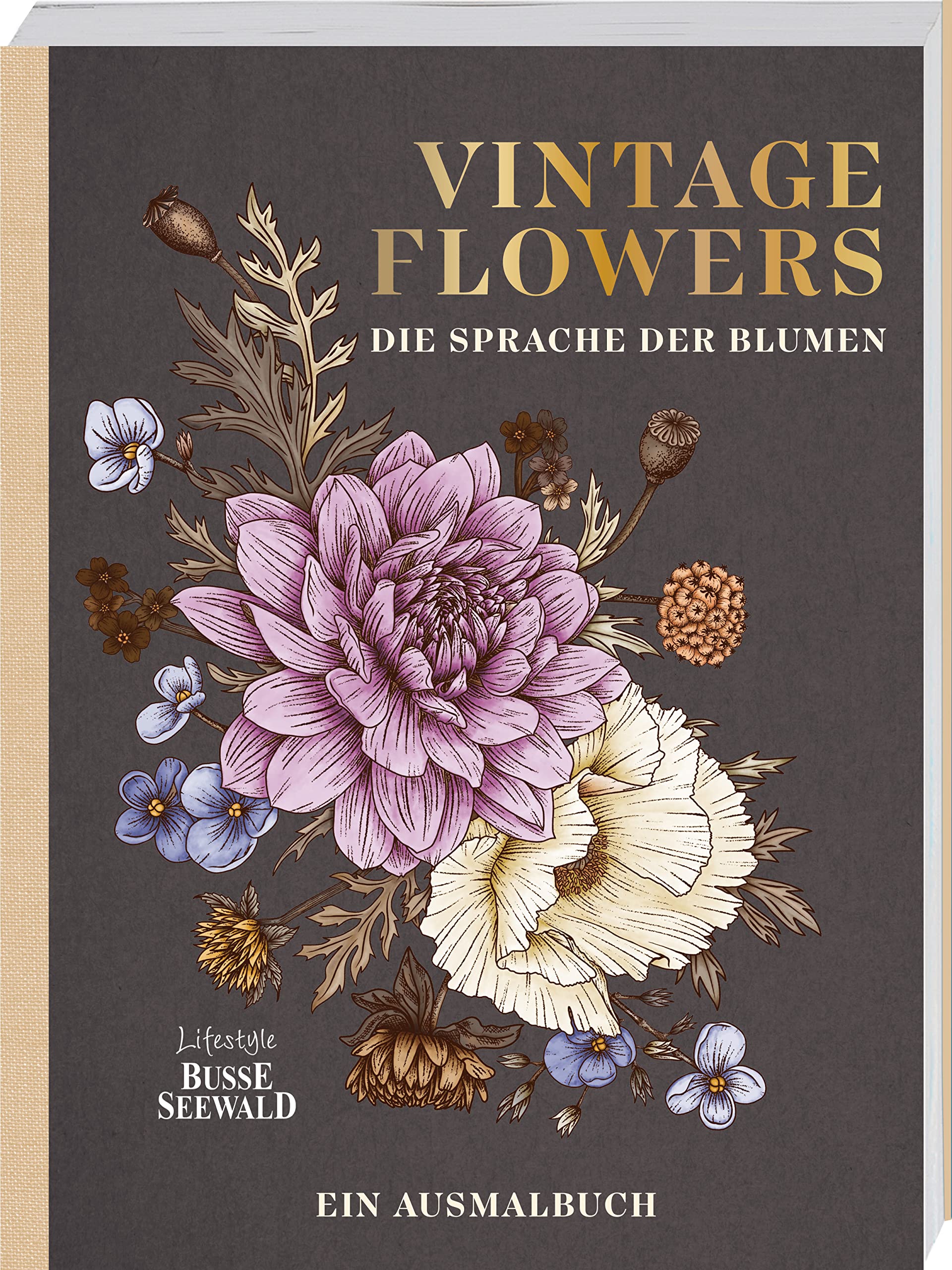 Vintage Flowers – Die Sprache der Blumen: Ein Ausmalbuch Arts & Music
