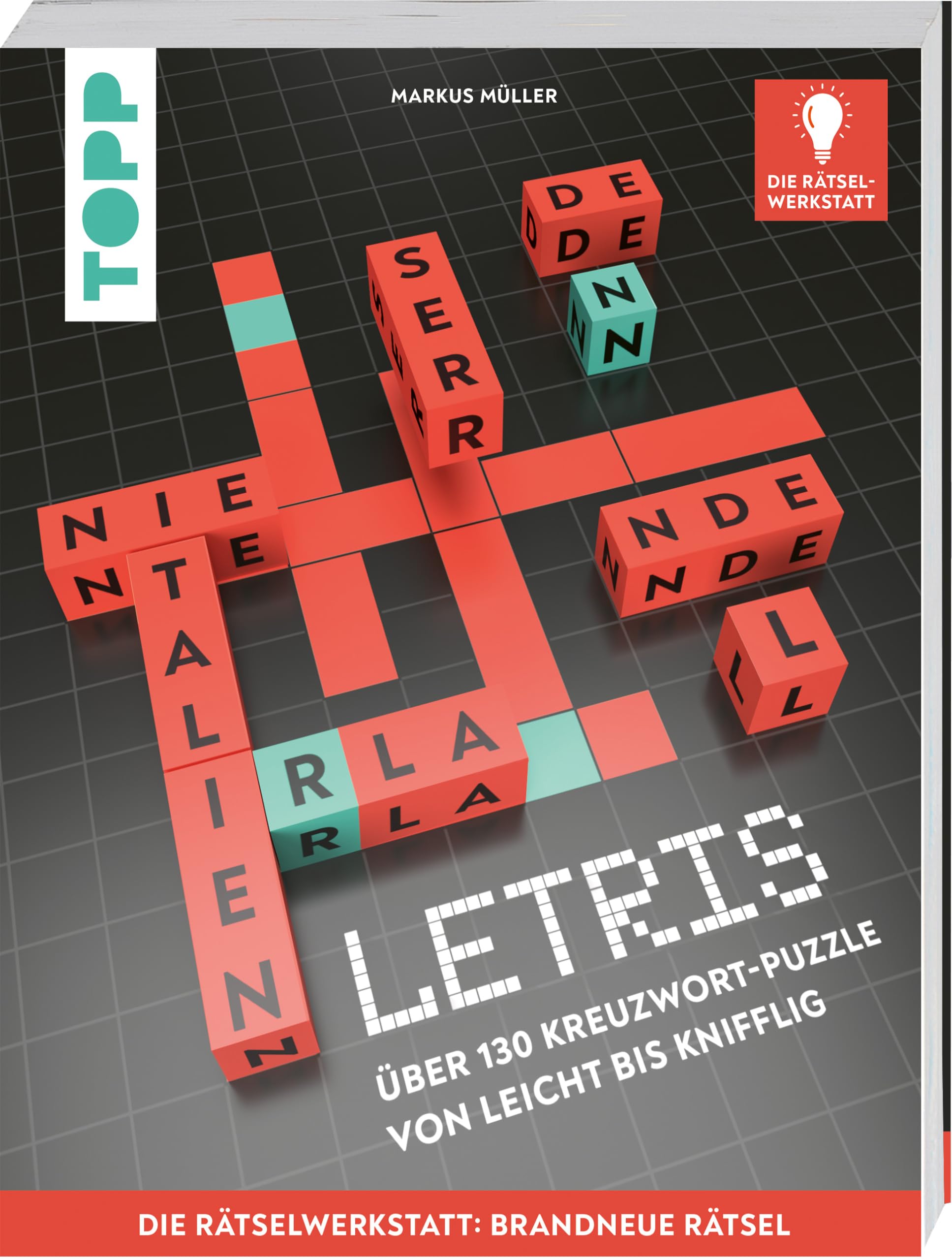 LETRIS - Die neue Rätselart für alle Fans von Kreuzworträtseln. Innovation aus der Rätselwerkstatt! Leisure & Fun