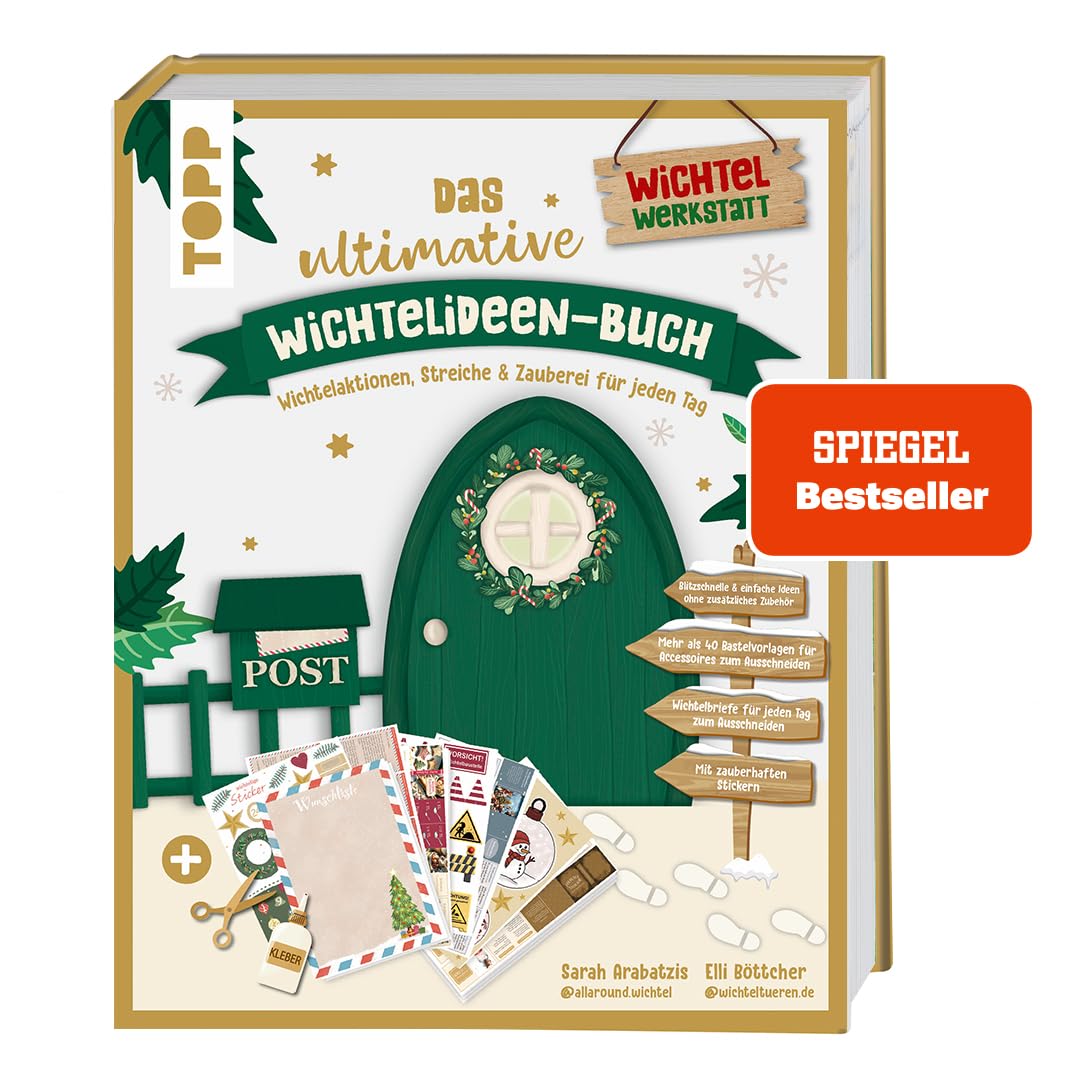 Das ultimative Wichtelideen-Buch. Wichtelaktionen, Streiche & Zauberei für jeden Tag. Hobbies & Crafts