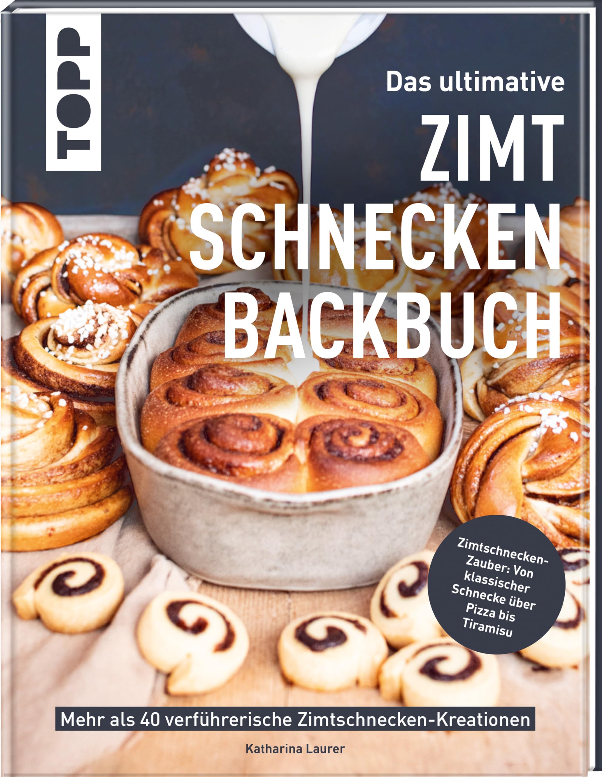 Das ultimative Zimtschnecken-Backbuch book