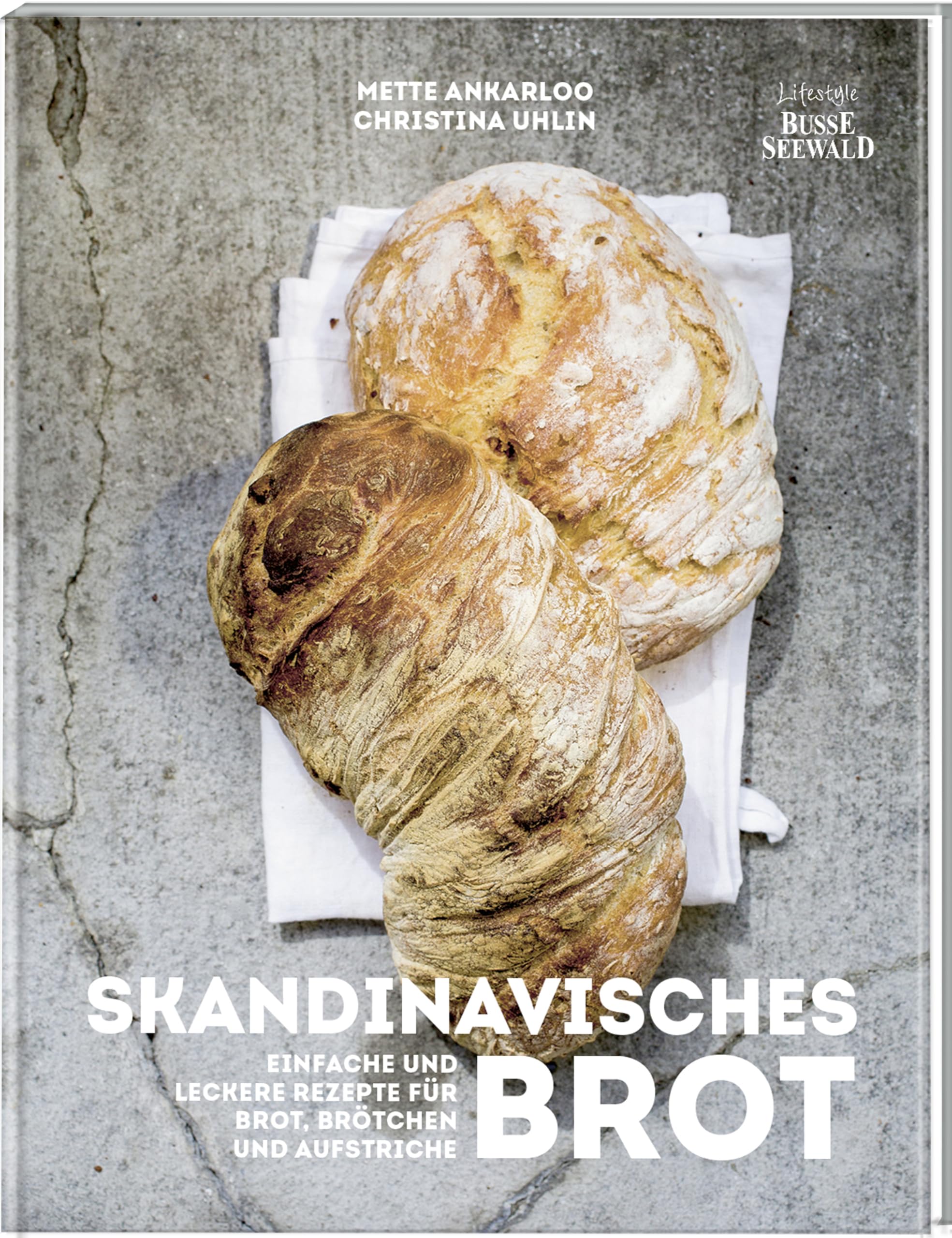 Skandinavisches Brot. Einfache und leckere Rezepte für Brot, Brötchen und Aufstriche Leisure, Home & Garden