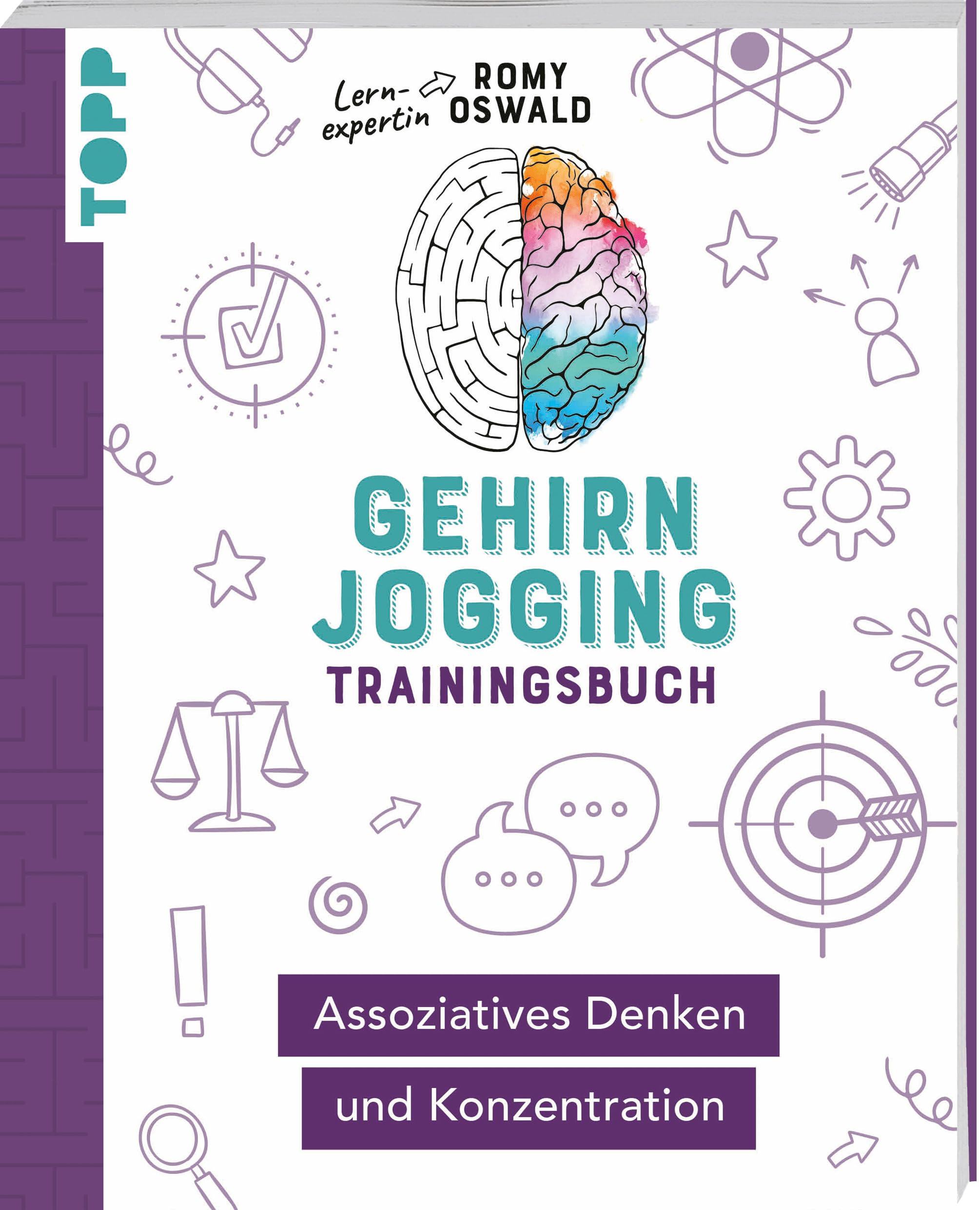Gehirnjogging - Trainingsbuch: Assoziatives Denken und Konzentration Medicine