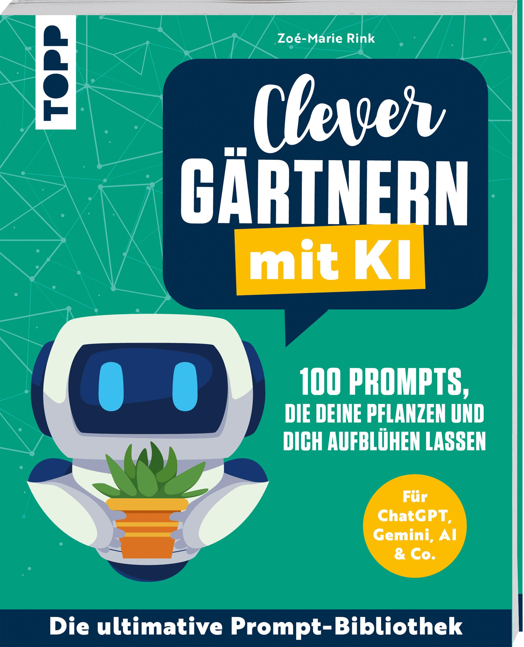 Clever gärtnern mit KI. 100 Prompts, die deine Pflanzen und dich aufblühen lassen Film, Art & Culture