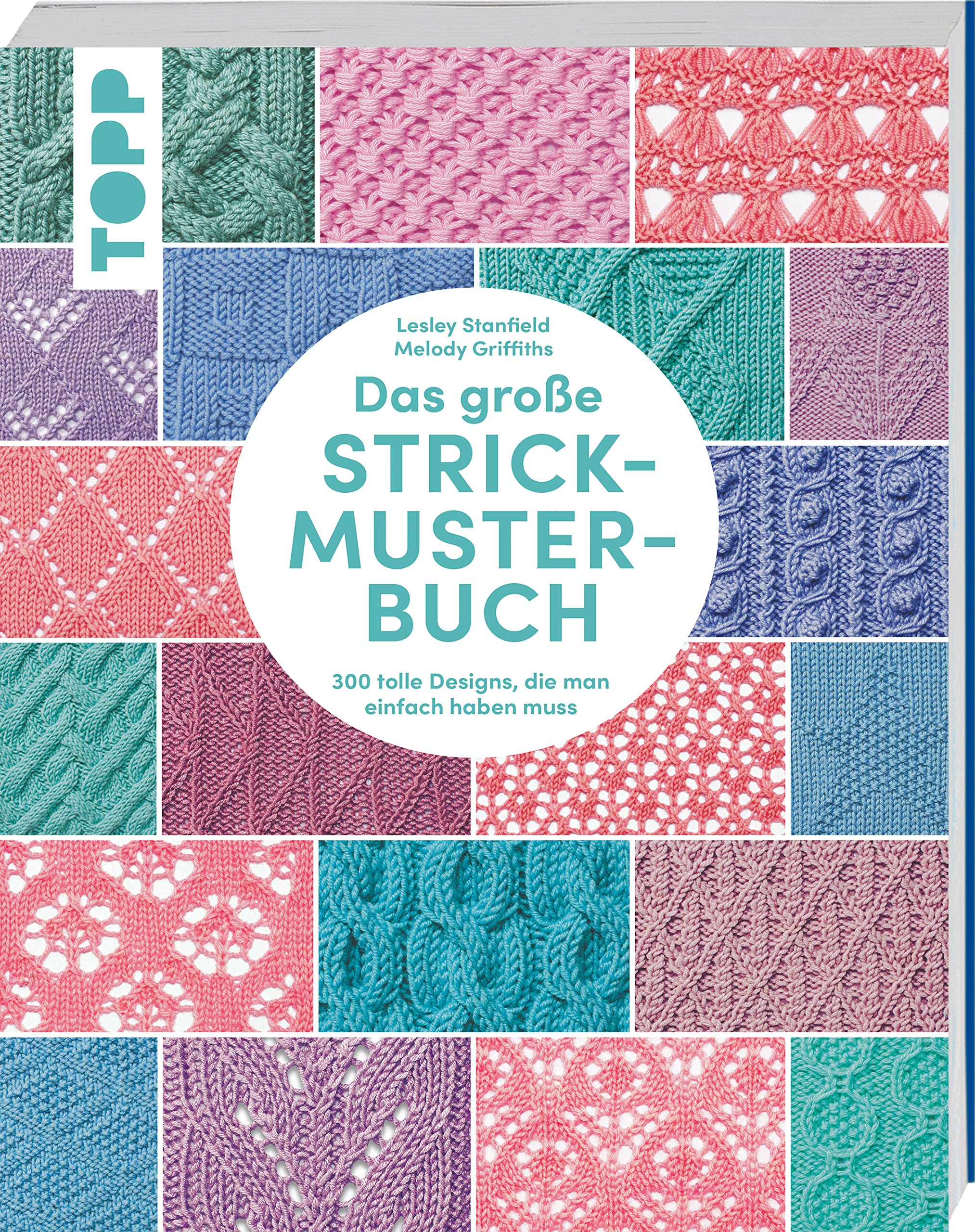 Das große Strickmuster-Buch: 300 tolle Designs, die man einfach haben muss Hobbies & Crafts