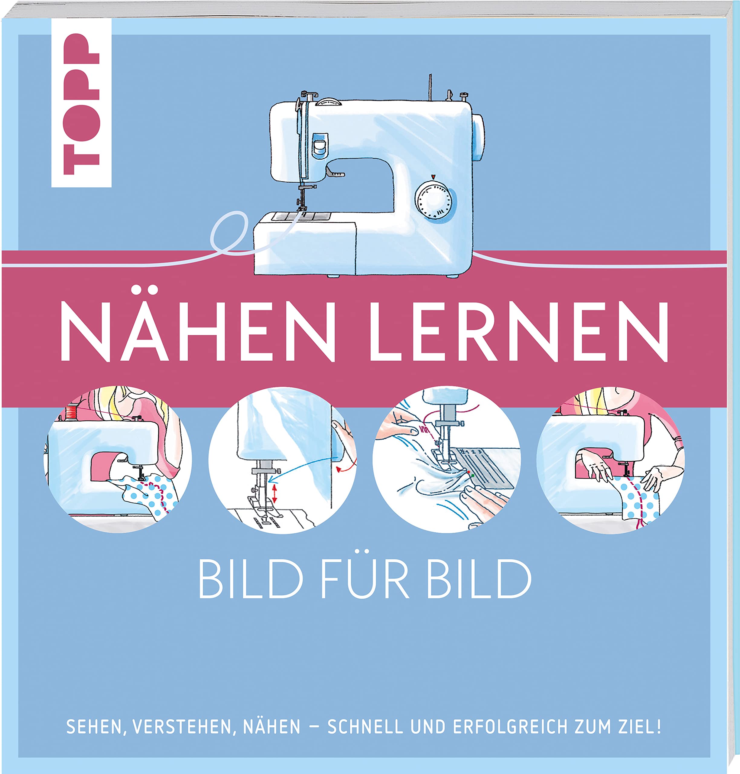 Nähen lernen Bild für Bild Hobbies & Crafts